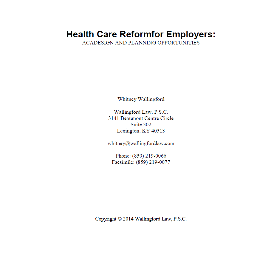 Health Care Reformfor Employers: ACADESIGN AND PLANNING OPPORTUNITIES