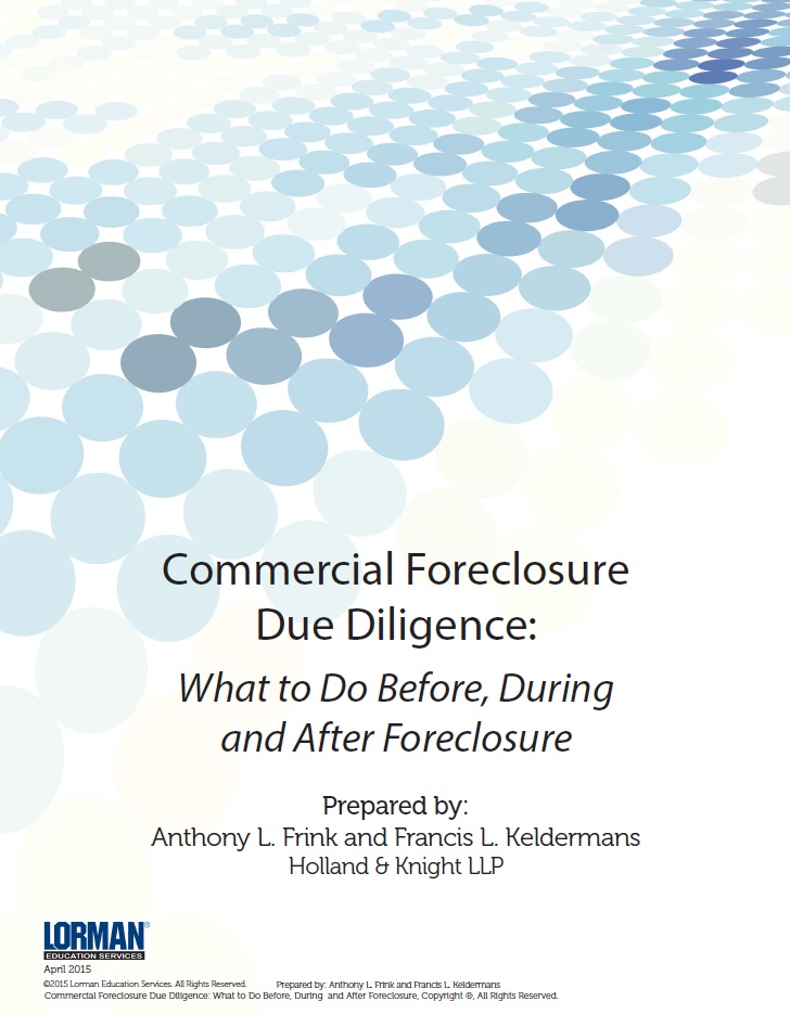 Commercial Foreclosure Due Diligence Outline - What To Do Before, During and After Foreclosure