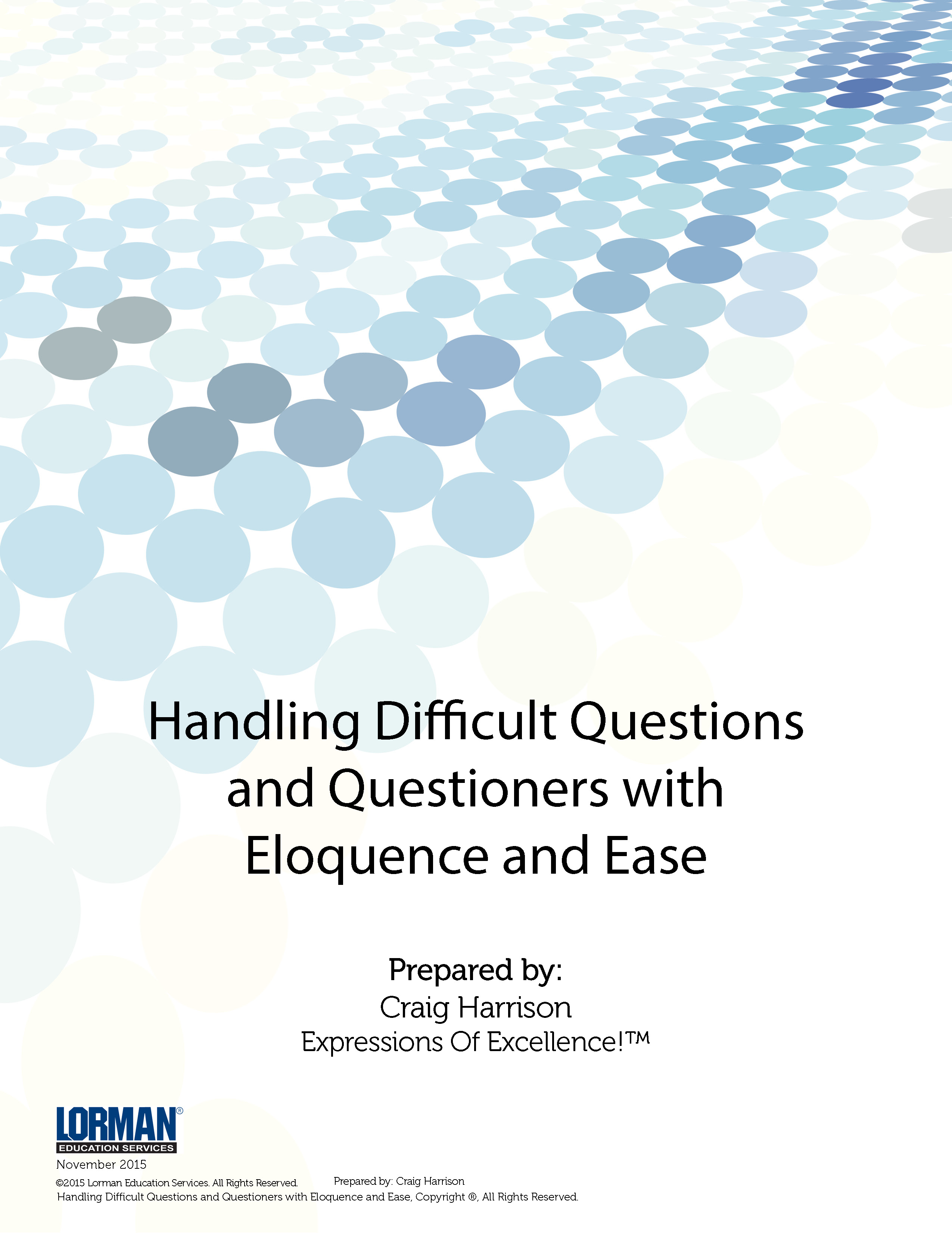 Handling Difficult Questions with Eloquence and Ease