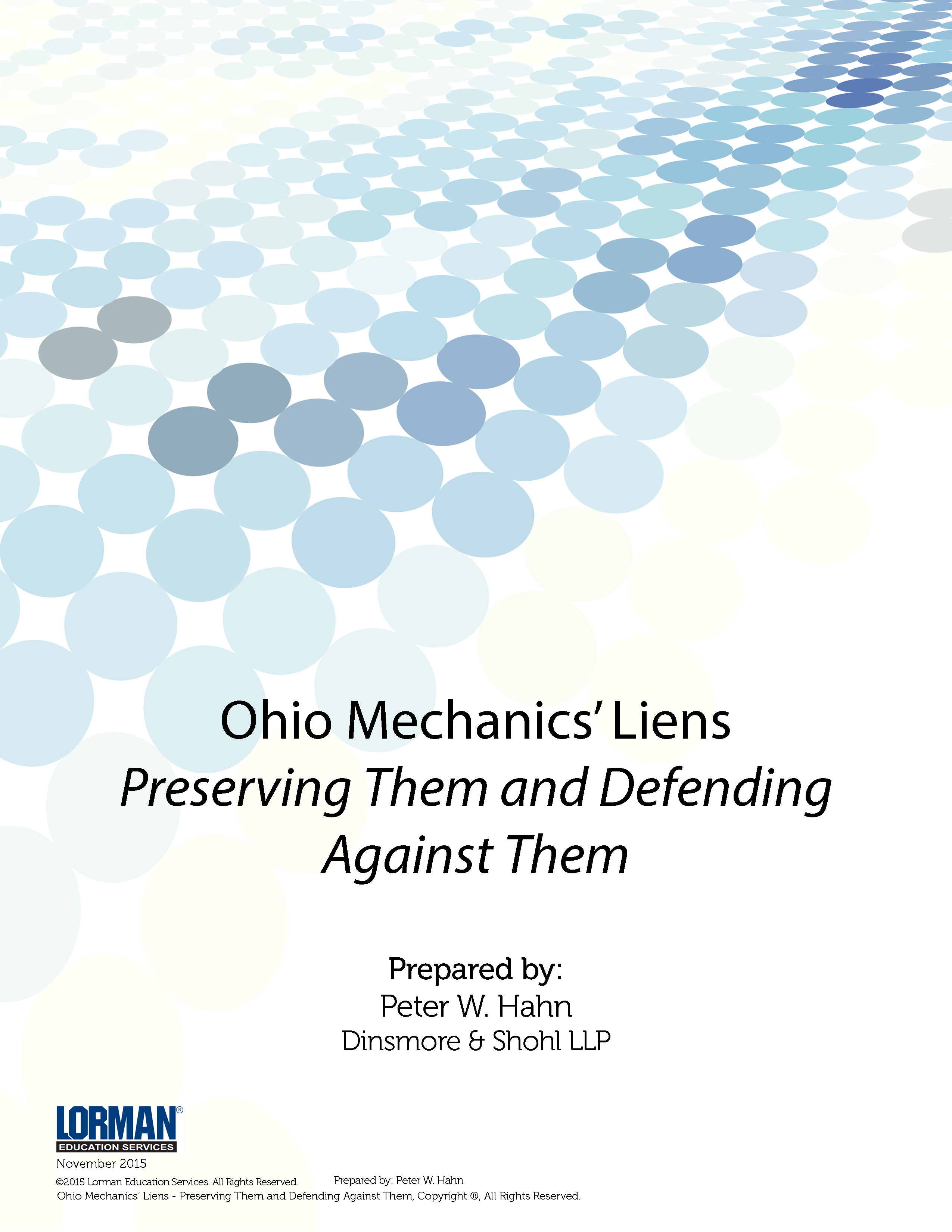 Ohio Mechanics' Liens - Preserving Them and Defending Against Them