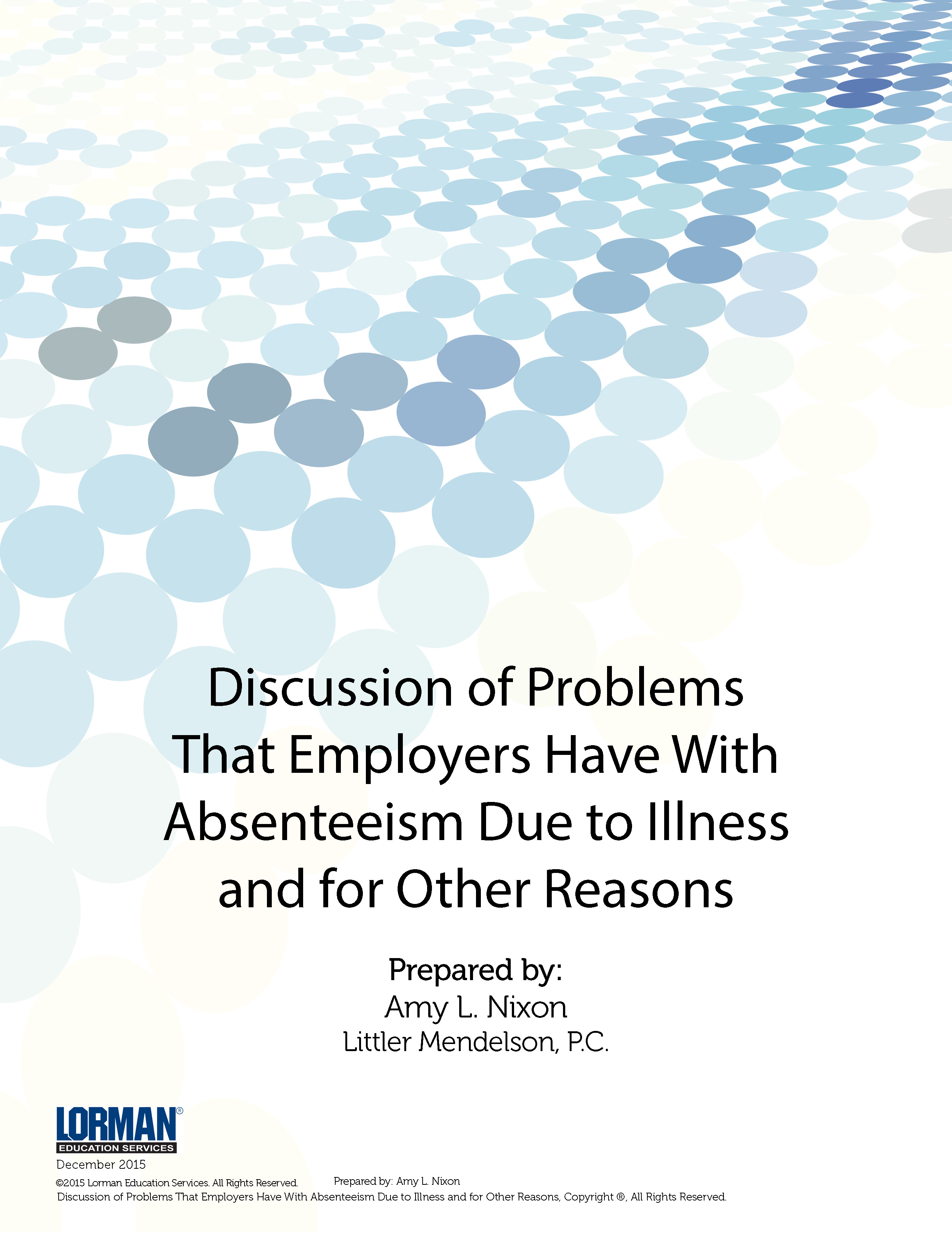 Discussion of Problems That Employers Have With Absenteeism Due to Illness and for Other Reasons