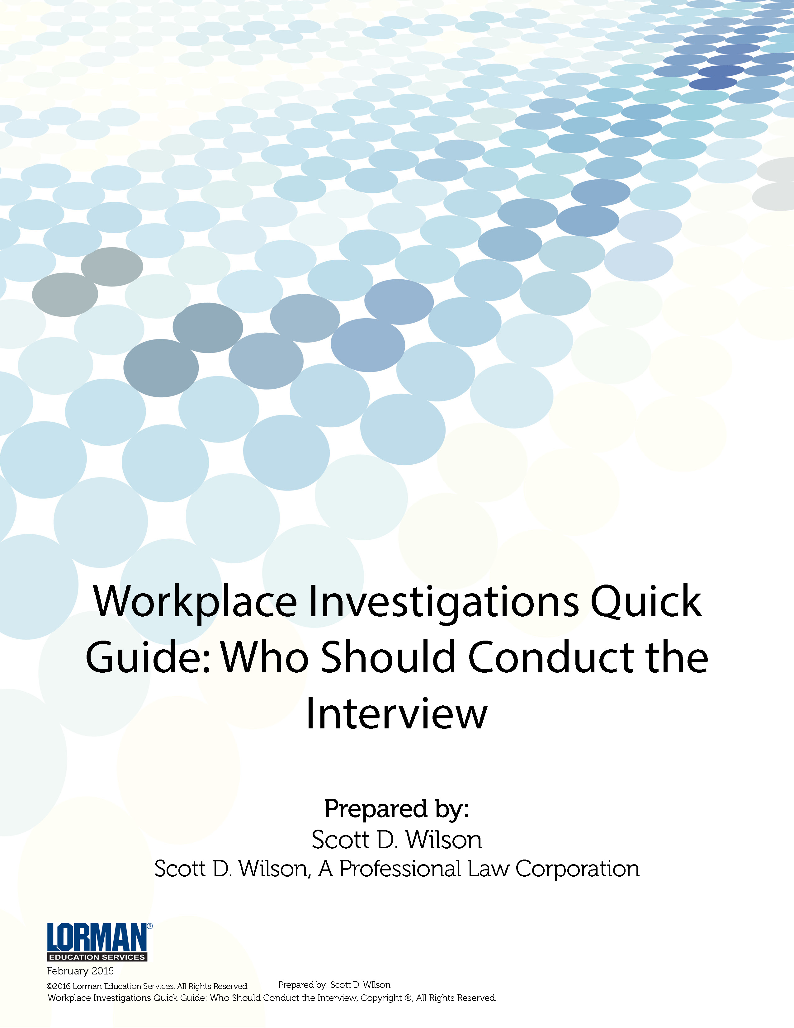 Workplace Investigations Quick Guide: Who Should Conduct the Interview