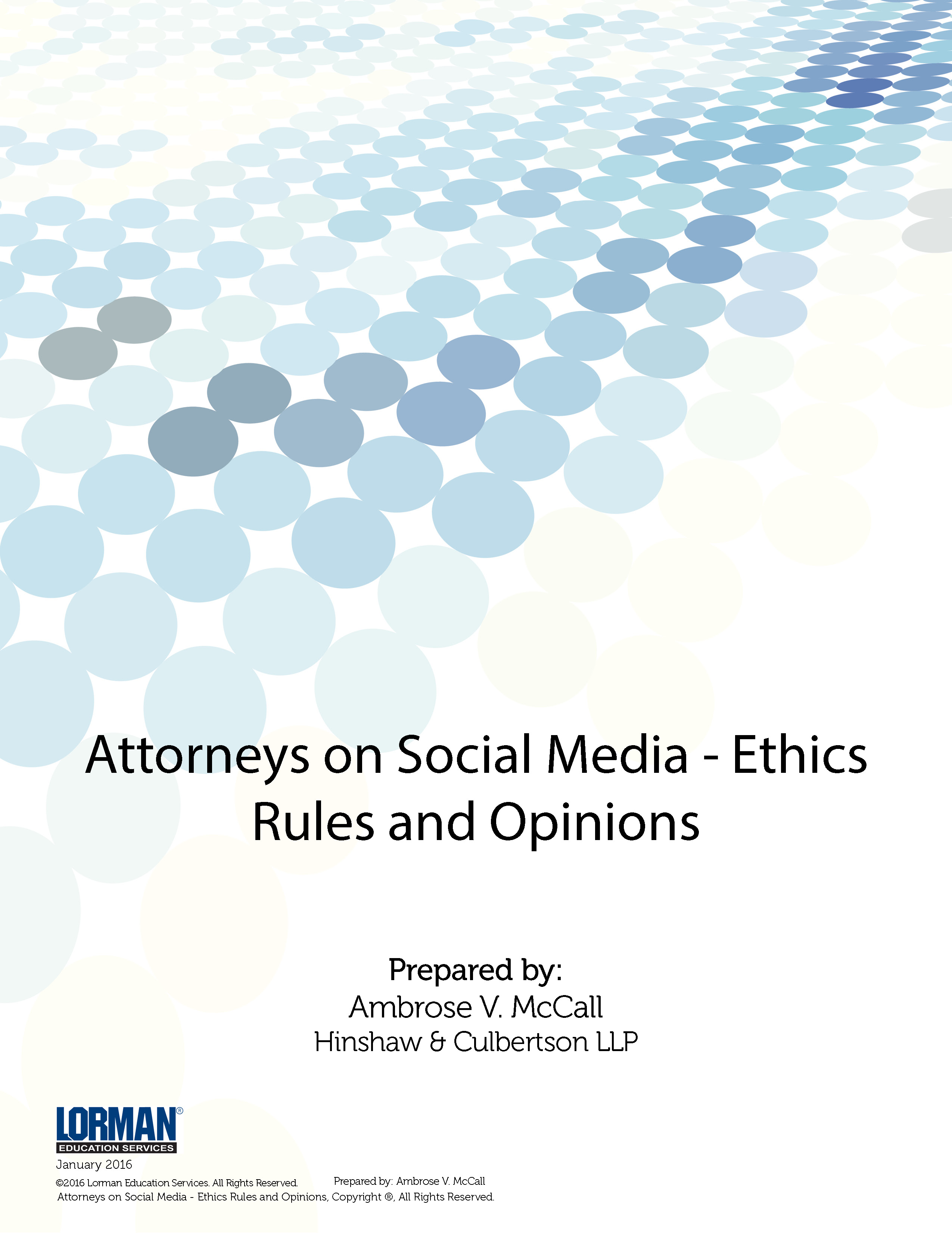 Attorneys on Social Media - Ethics Rules and Opinions