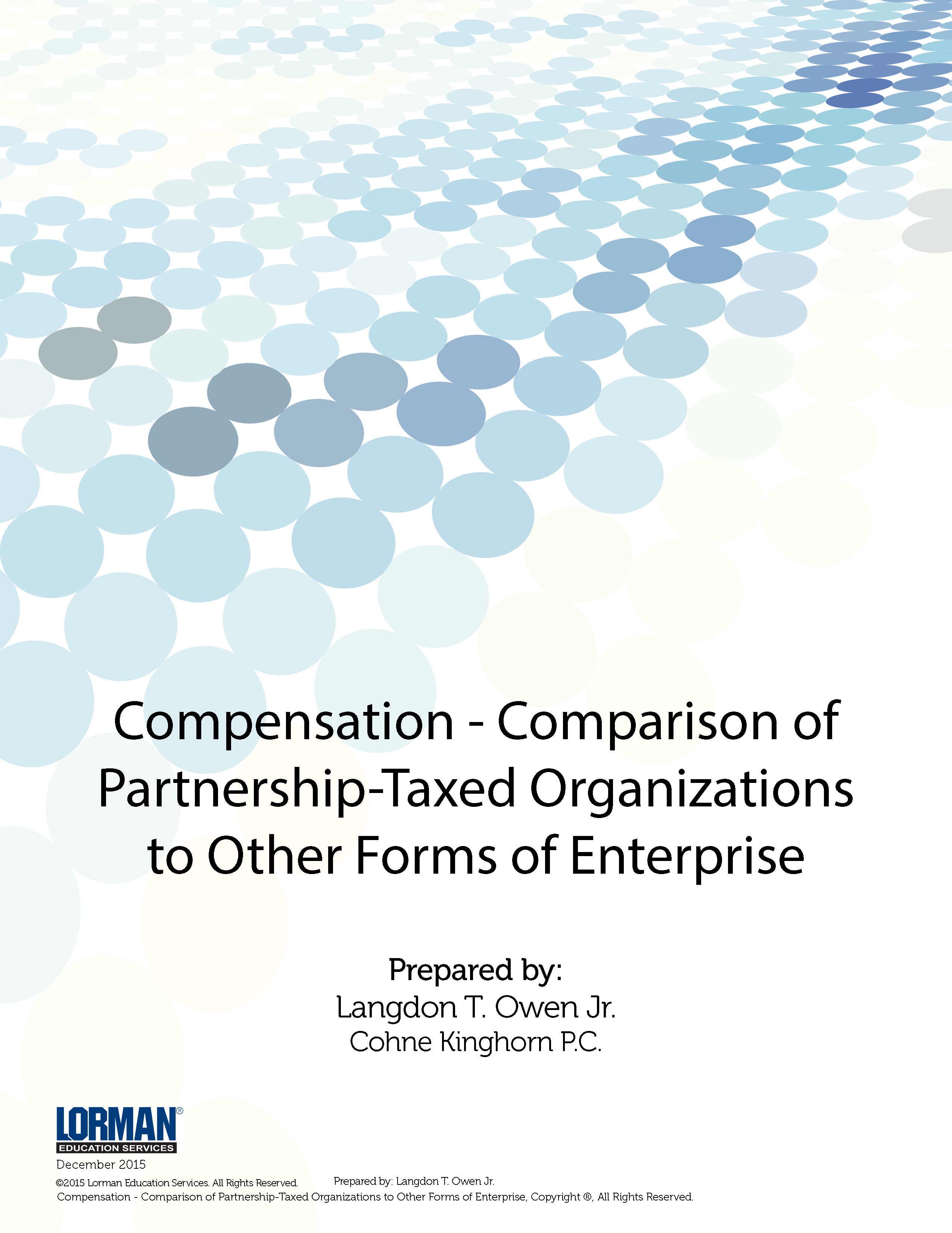 Compensation - Comparison of Partnership-Taxed Organizations to Other Forms of Enterprise