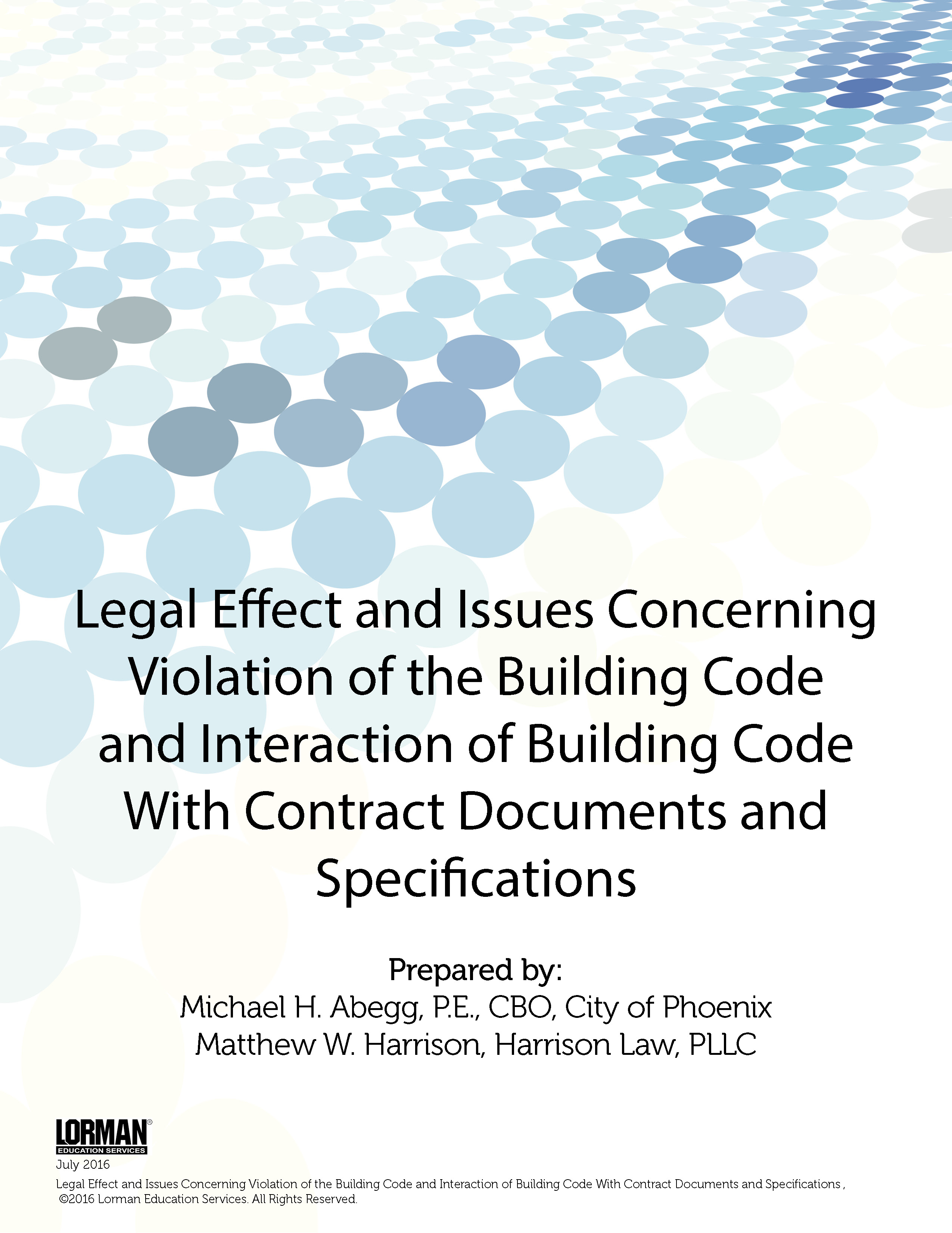Legal Effect and Issues Concerning Violation of the Building Code and Interaction of Building Code With Contract Documents and Specifications