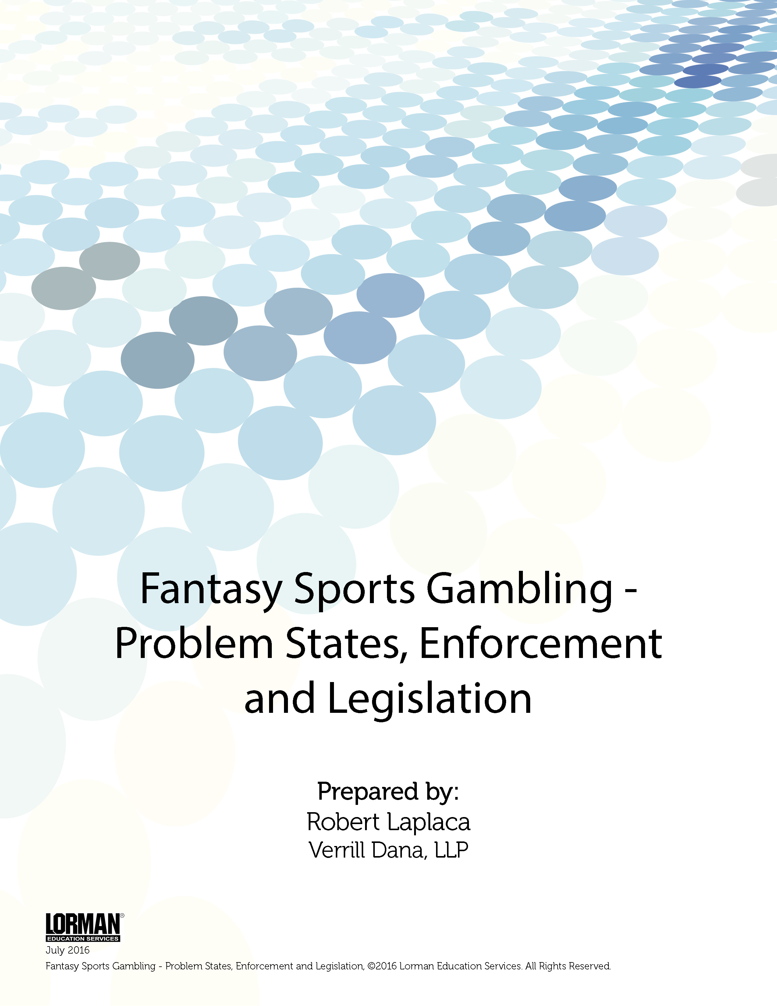 Fantasy Sports Gambling - Problem States, Enforcement and Legislation