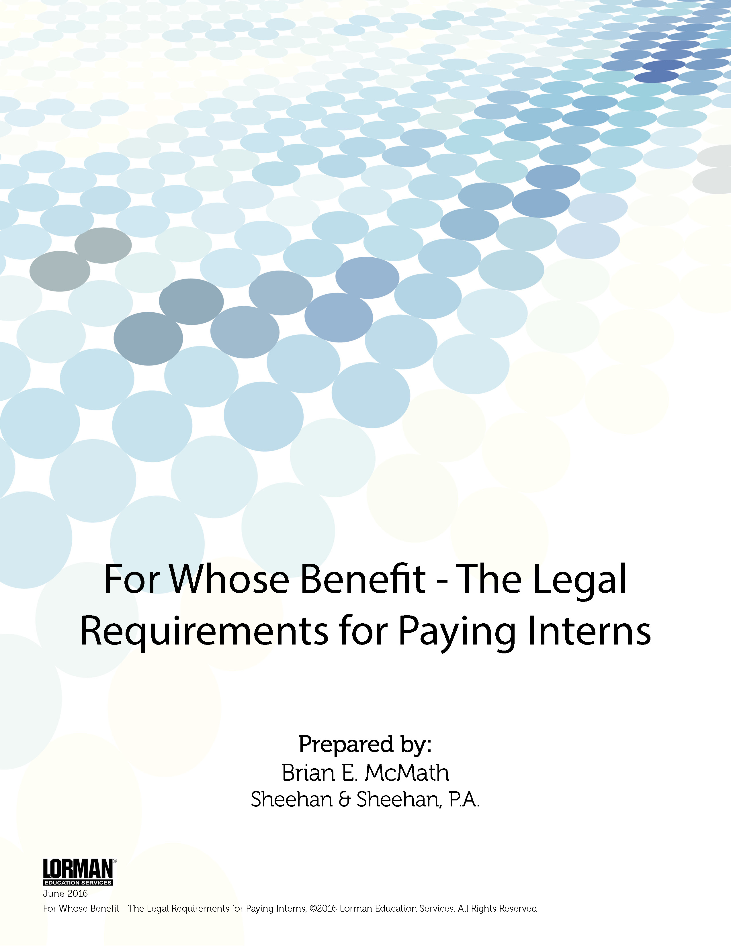 For Whose Benefit - The Legal Requirements for Paying Interns
