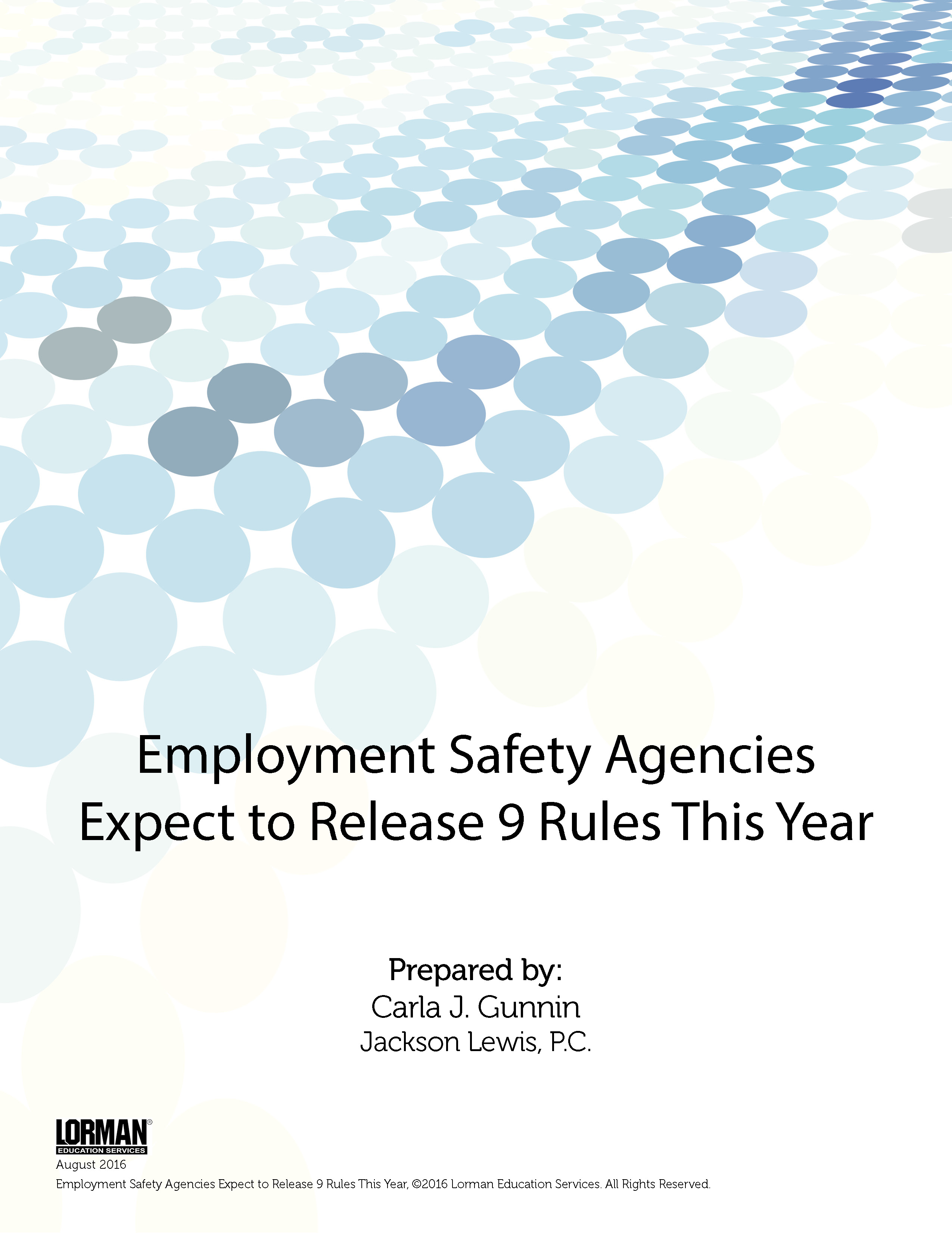 Employment Safety Agencies Expect to Release 9 Rules This Year