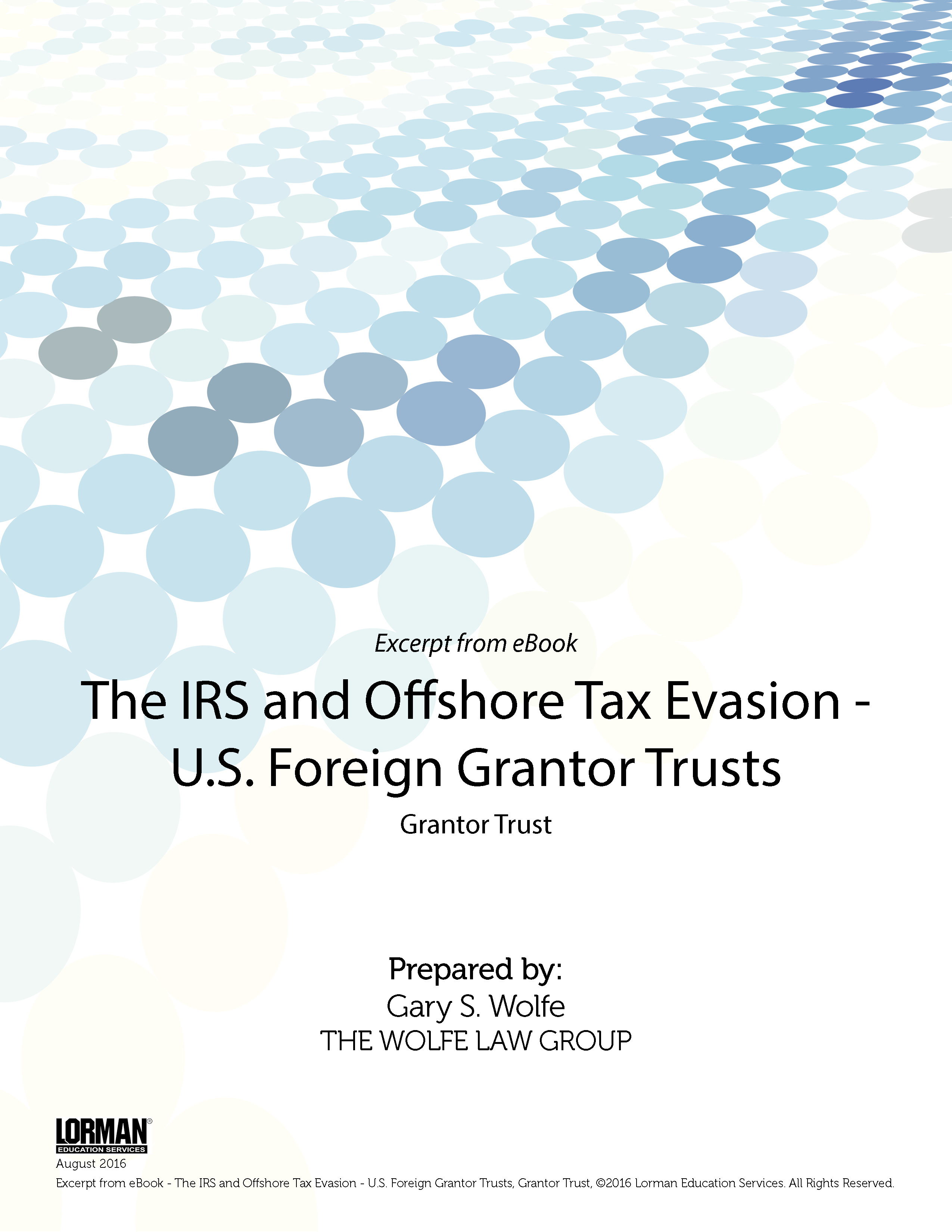 The IRS and Offshore Tax Evasion - U.S. Foreign Grantor Trusts: Grantor Trust
