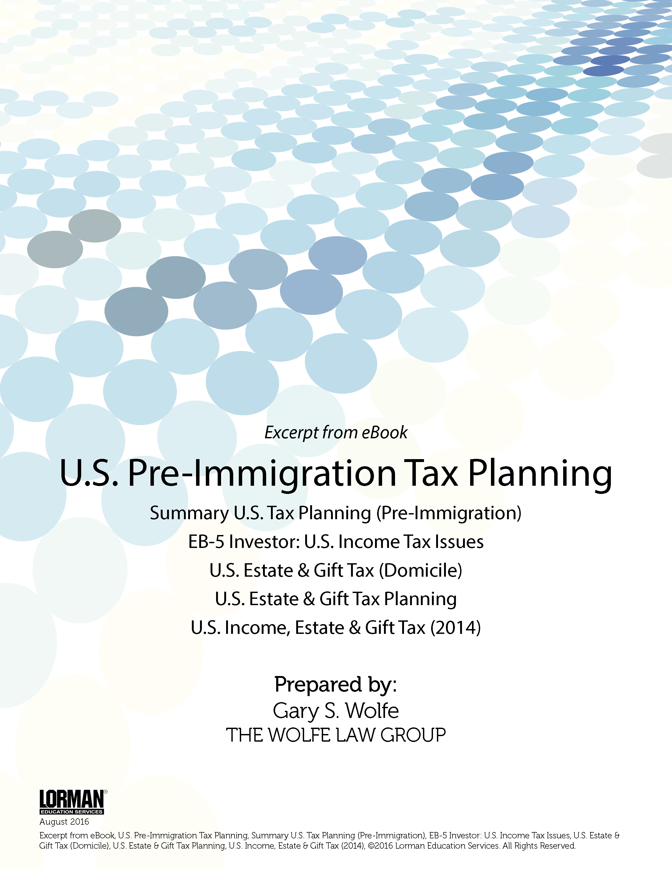 Pre-Immigration Tax Planning: U.S. Income, Estate and Gift Tax; EB-5 Investor