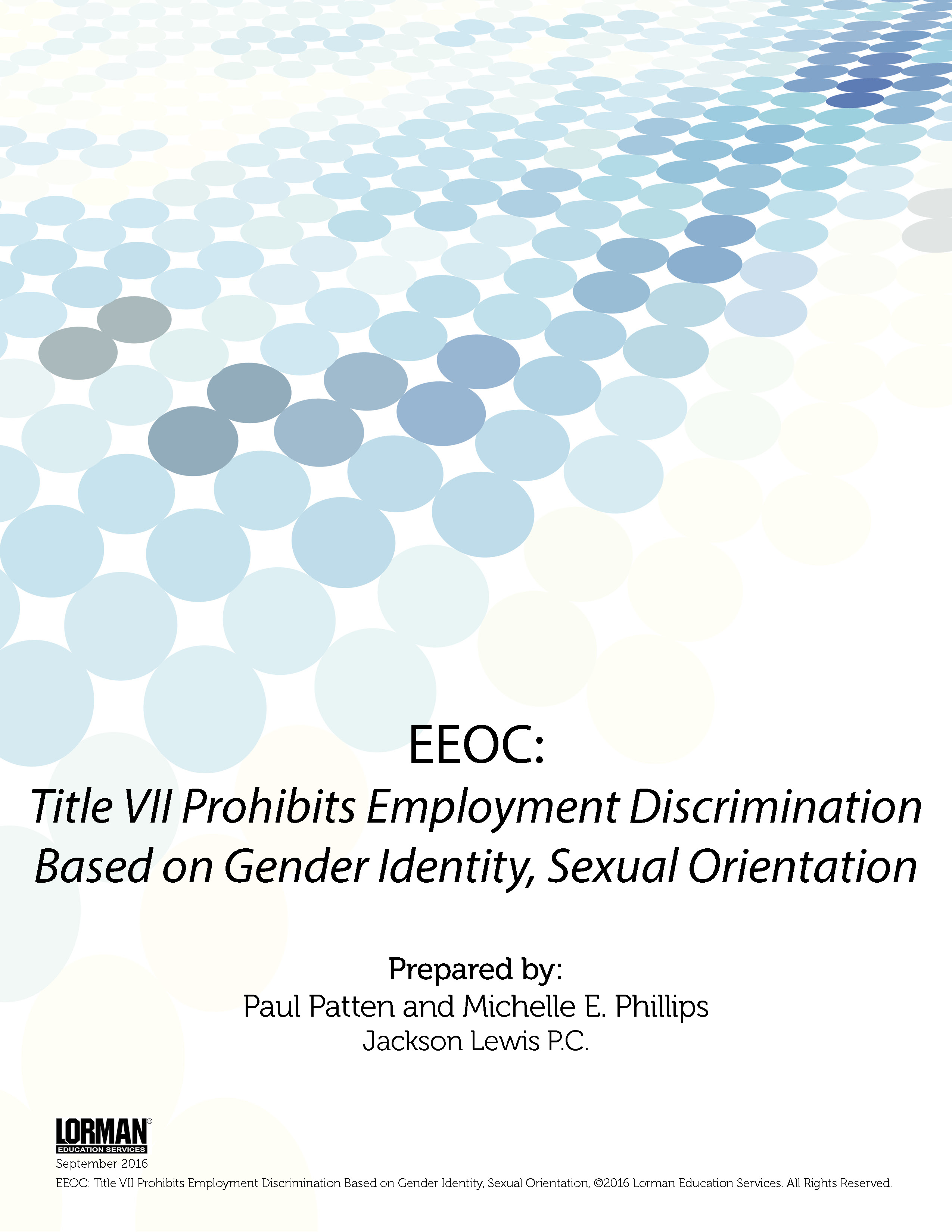 EEOC - Title VII Prohibits Employment Discrimination Based on Gender Identity, Sexual Orientation