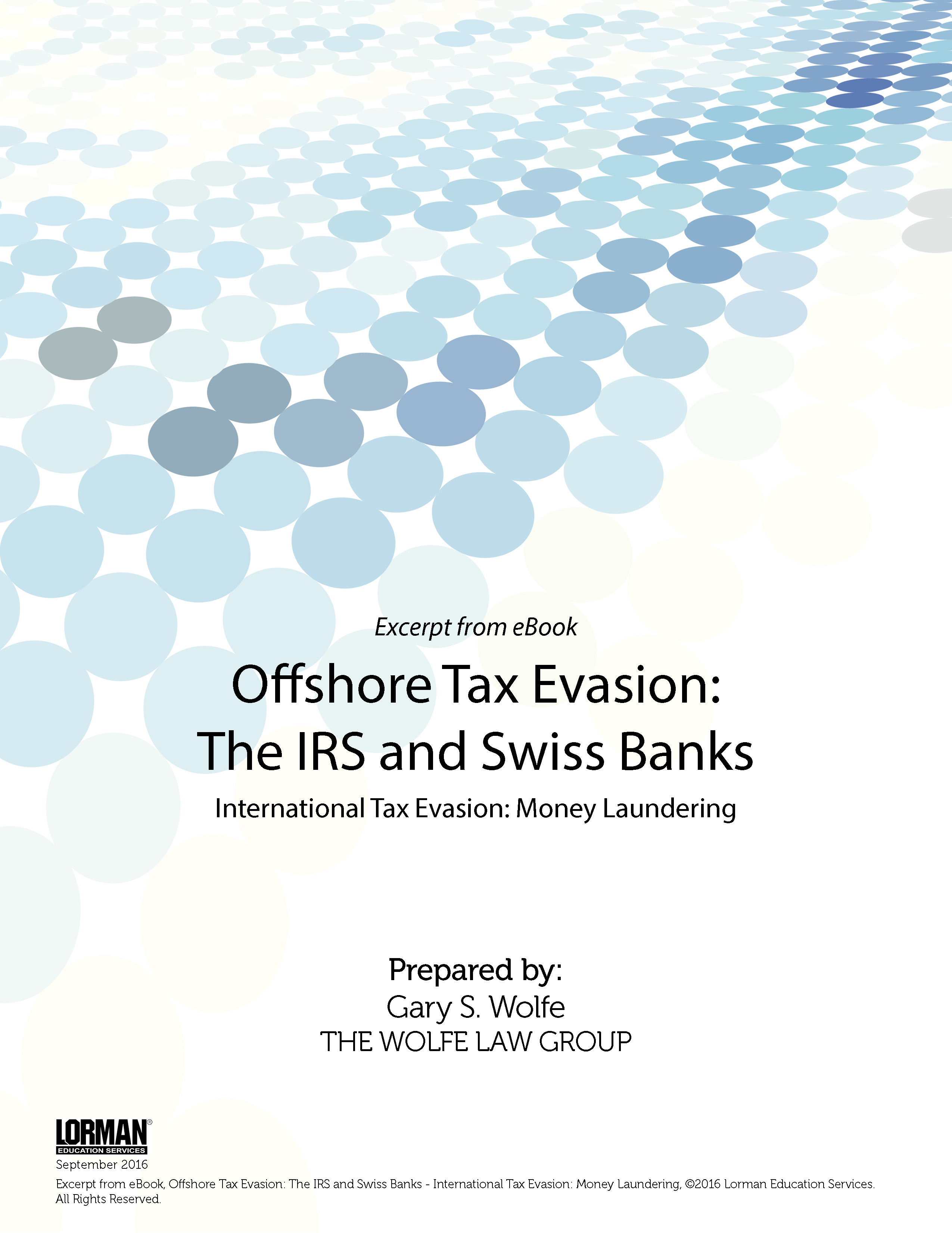 Offshore Tax Evasion: The IRS and Swiss Banks - International Tax Evasion: Money Laundering