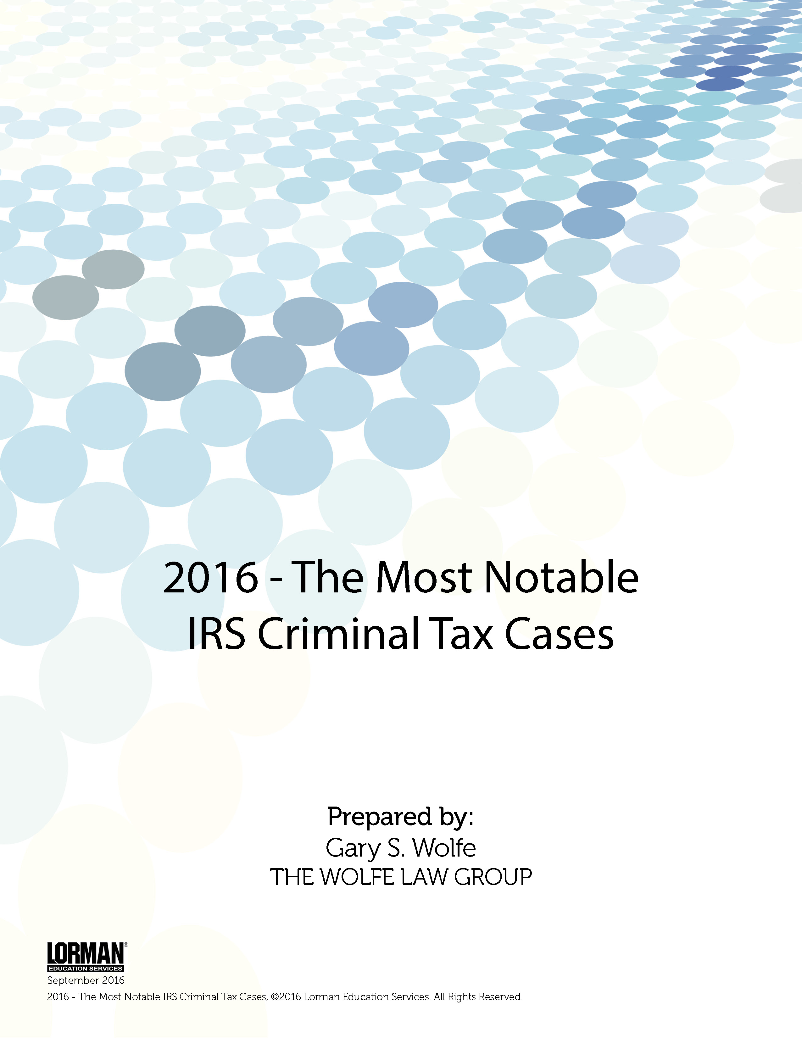 2016 - The Most Notable IRS Criminal Tax Cases