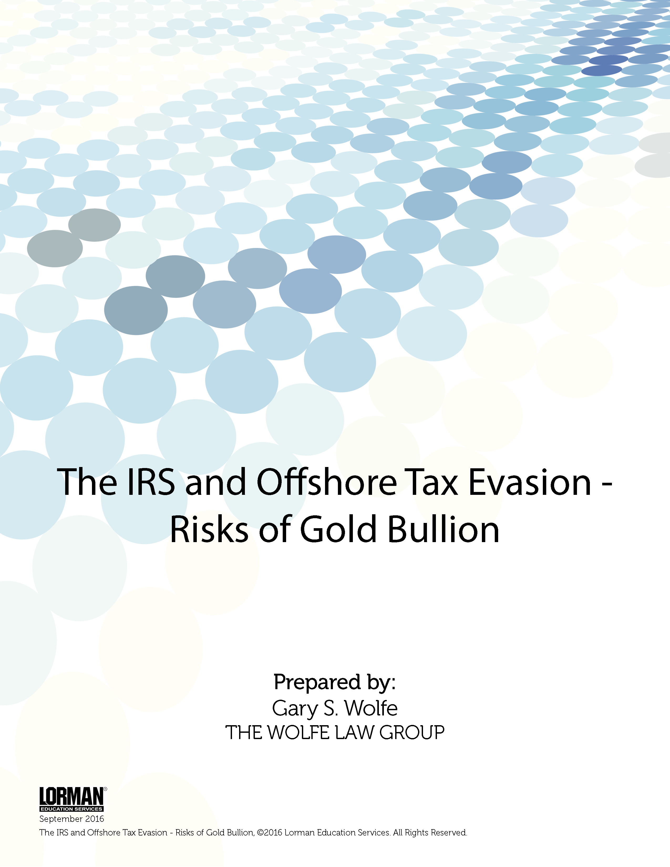 The IRS and Offshore Tax Evasion - Risks of Gold Bullion