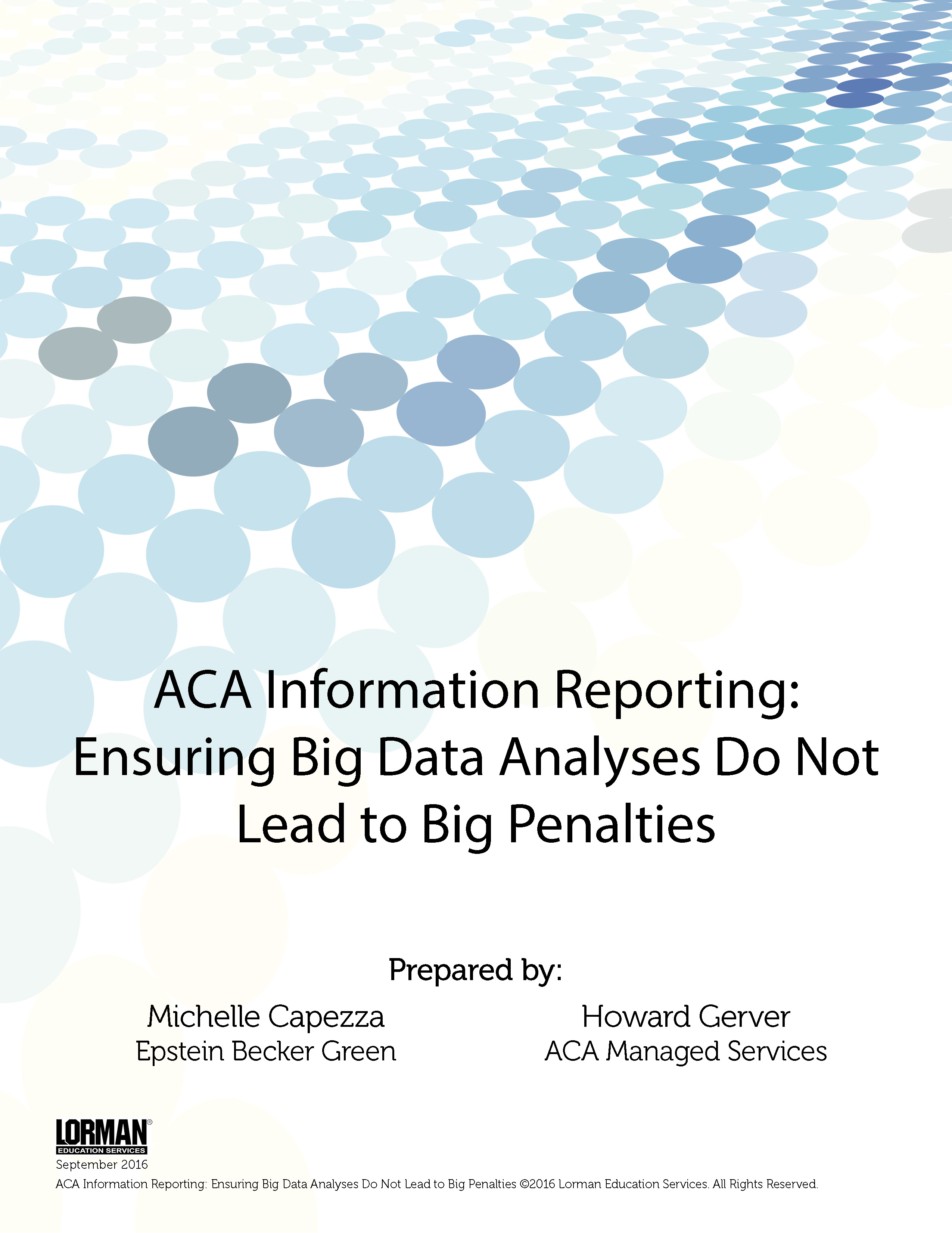 ACA Information Reporting - Ensuring Big Data Analyses Do Not Lead to Big Penalties