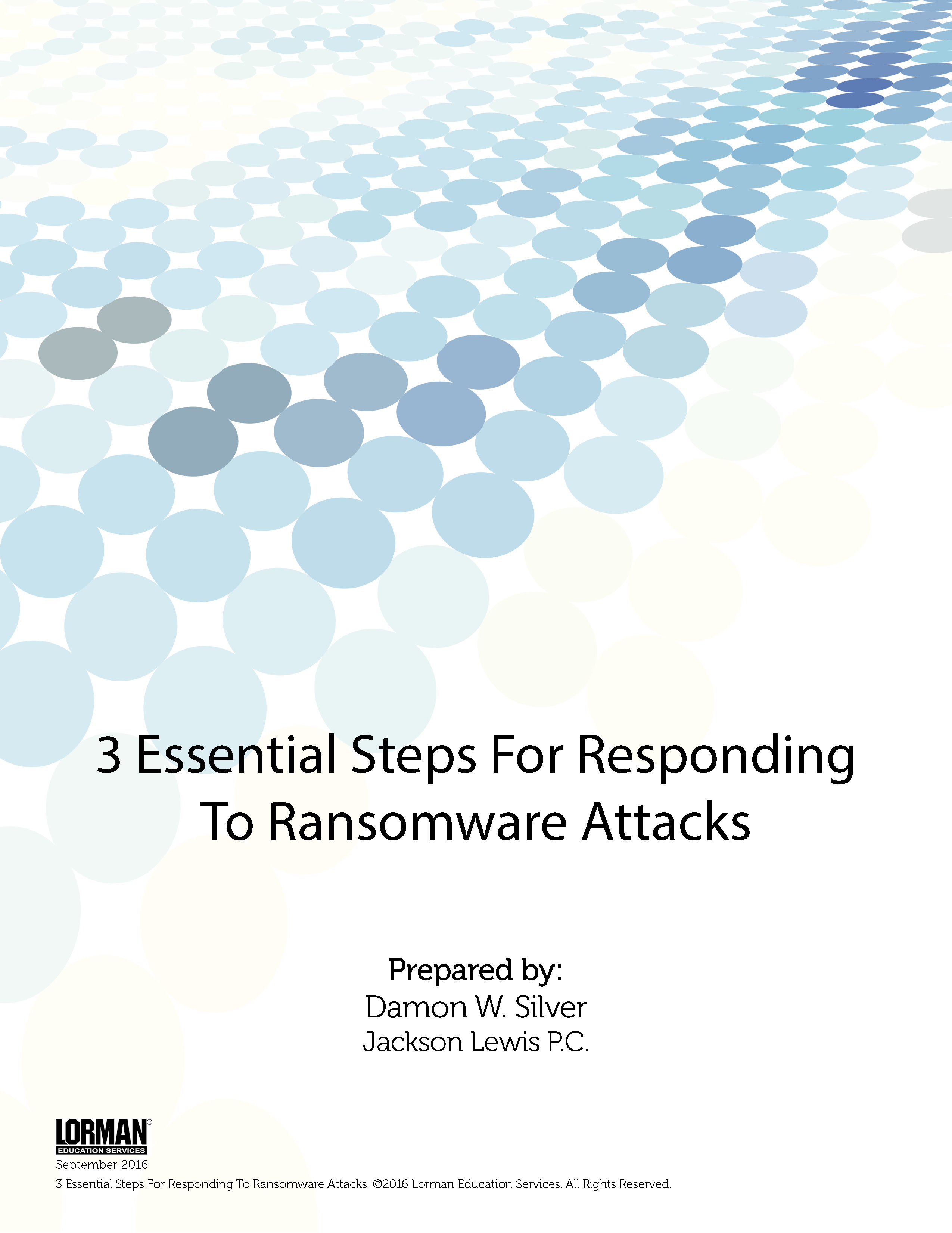 3 Essential Steps For Responding To Ransomware Attacks