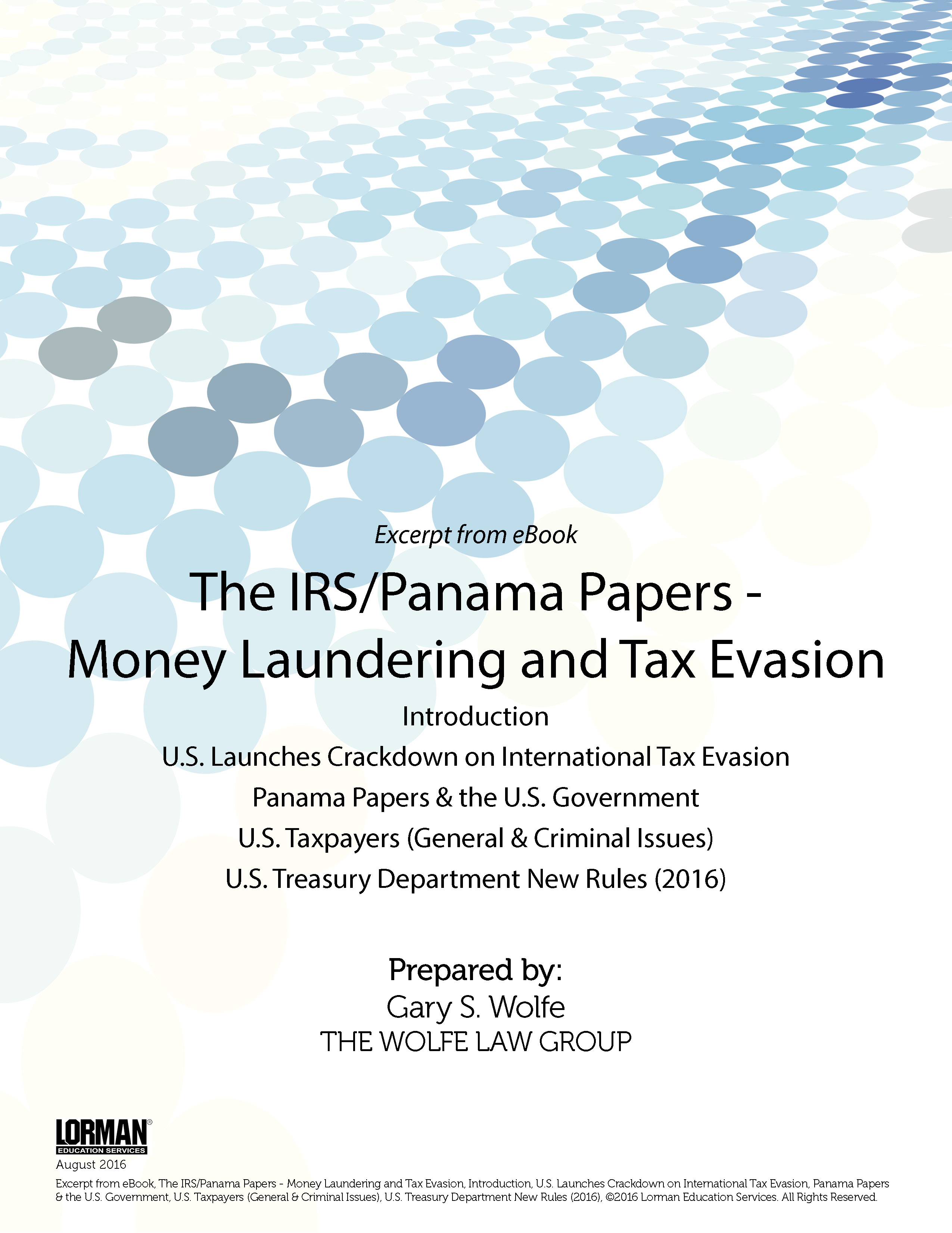 The IRS-Panama Papers - Money Laundering and International Tax Evasion; U.S. Treasury Department New Rules - 2016