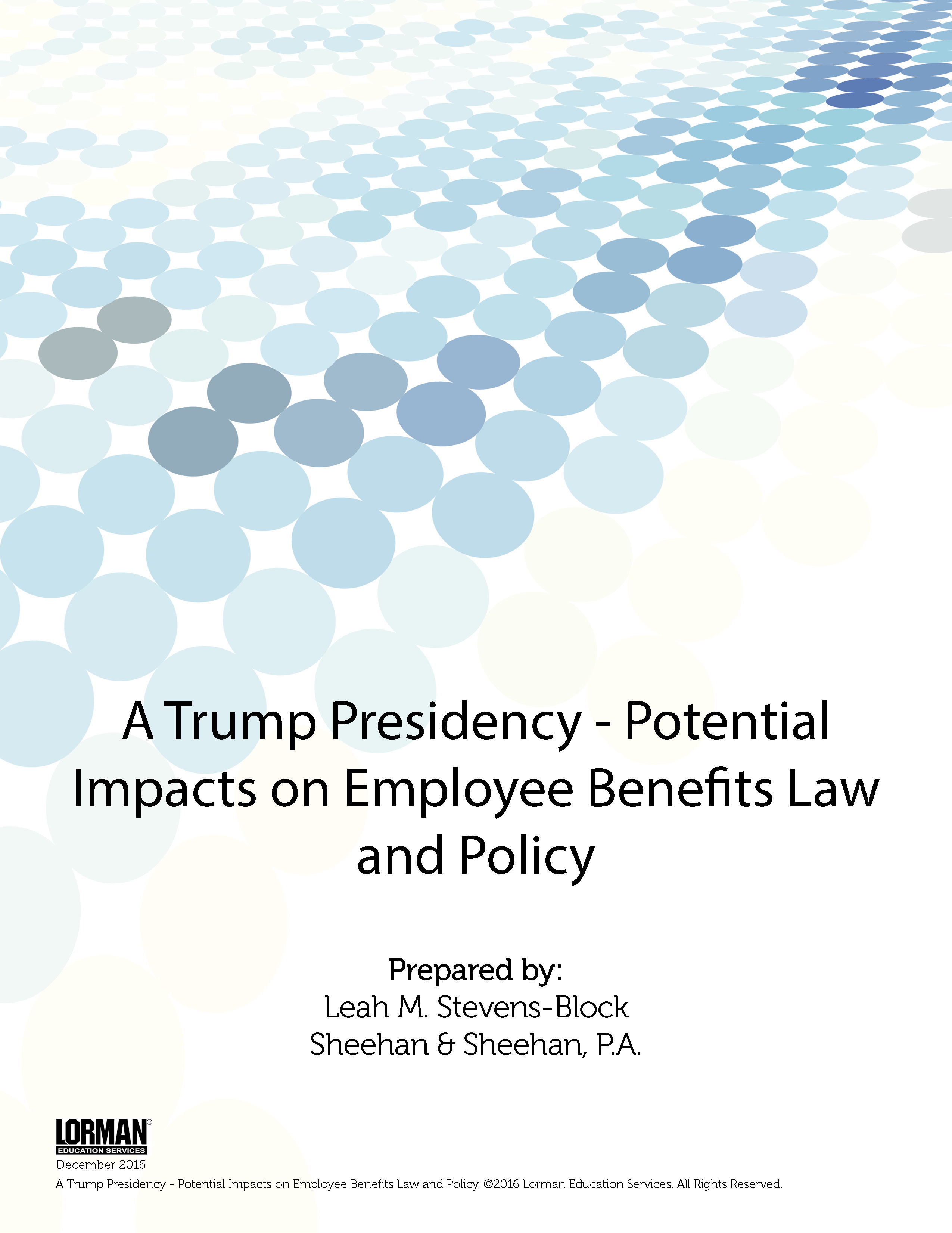 A Trump Presidency - Potential Impacts on Employee Benefits Law and Policy