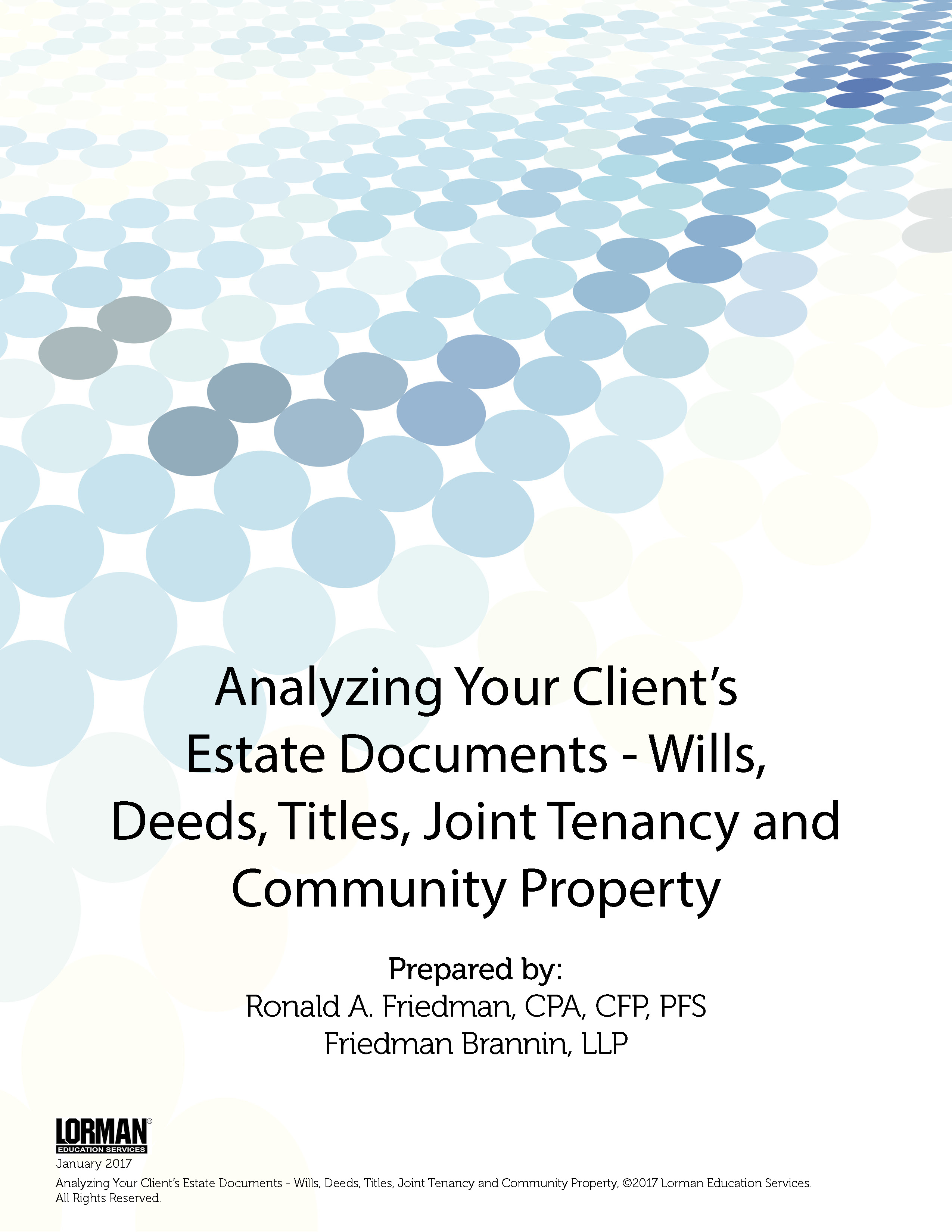 Analyzing Your Client's Estate Documents - Wills, Deeds, Joint Tenancy and Community Property
