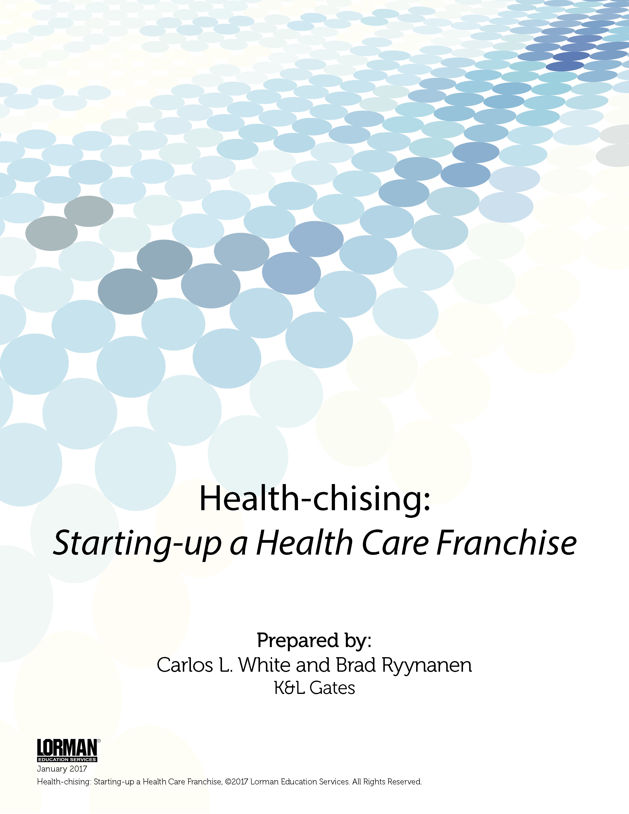 Health-chising: Starting-up a Health Care Franchise