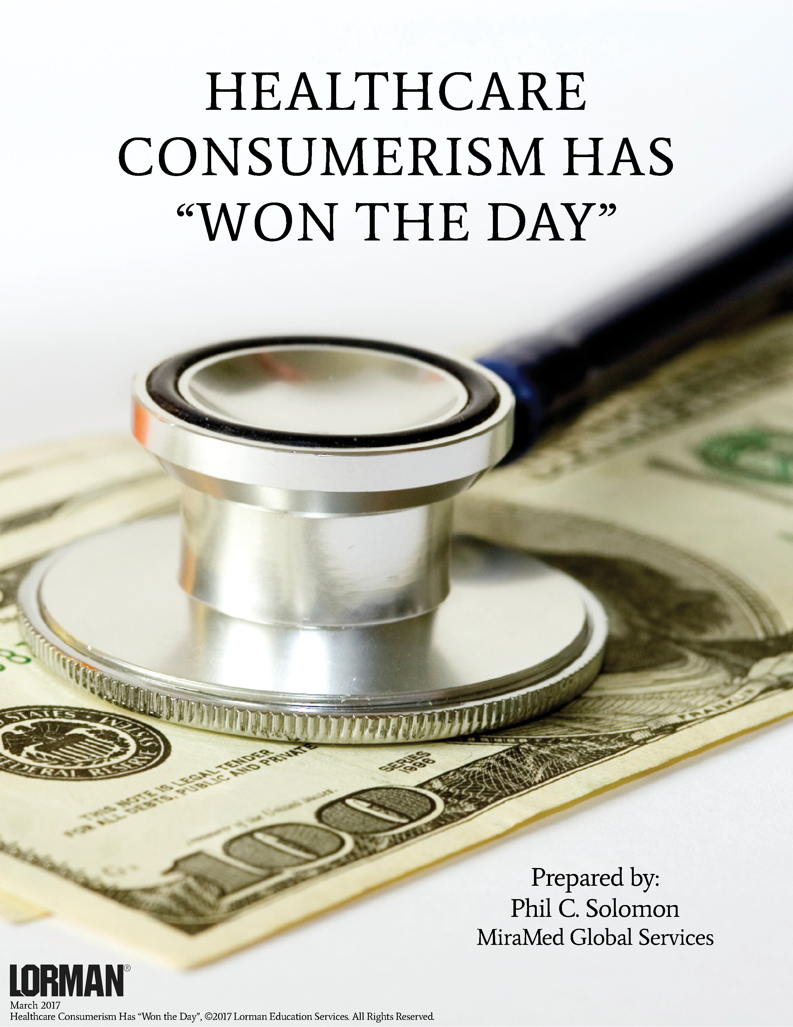 Healthcare Consumerism Has “Won the Day”