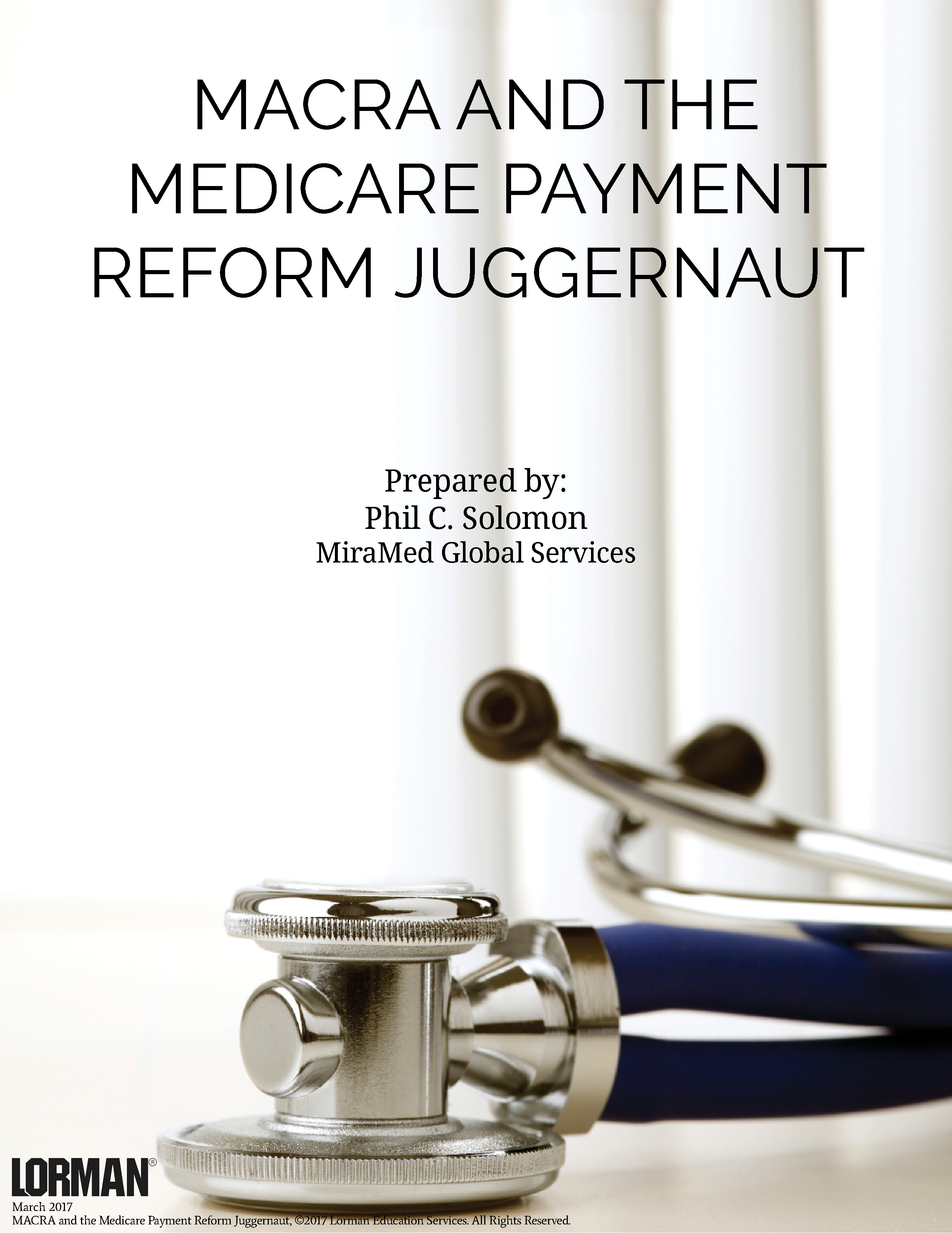 MACRA and the Medicare Payment Reform Juggernaut