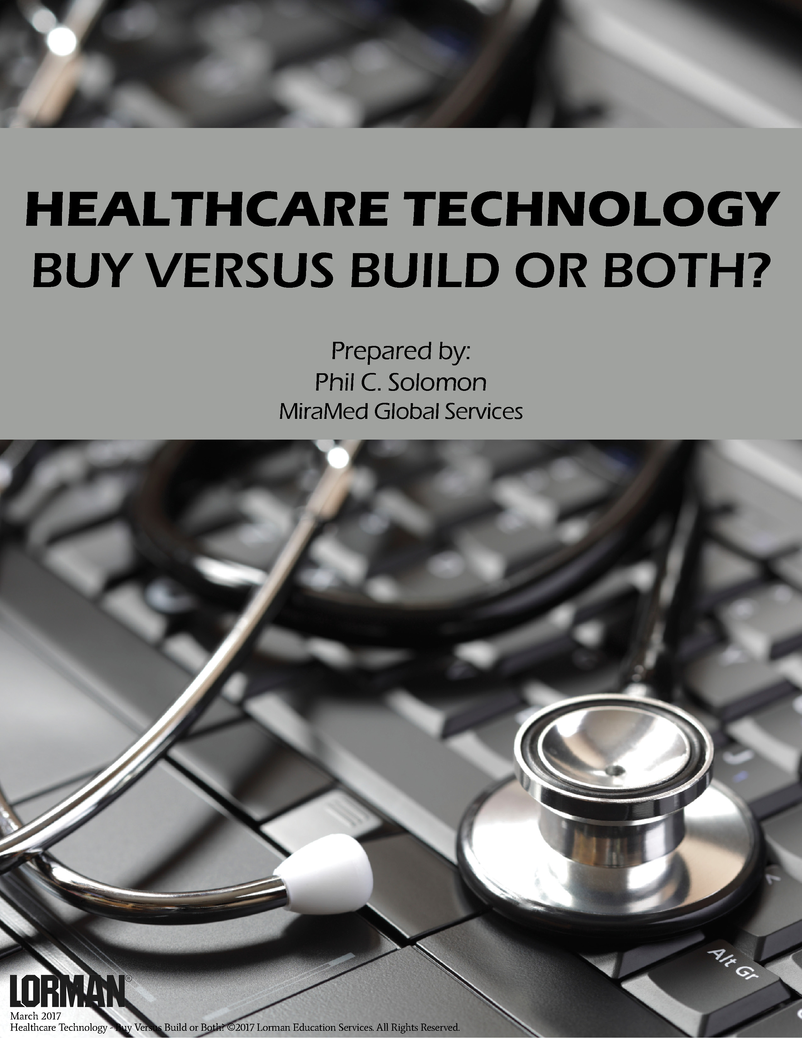 Healthcare Technology - Buy Versus Build or Both
