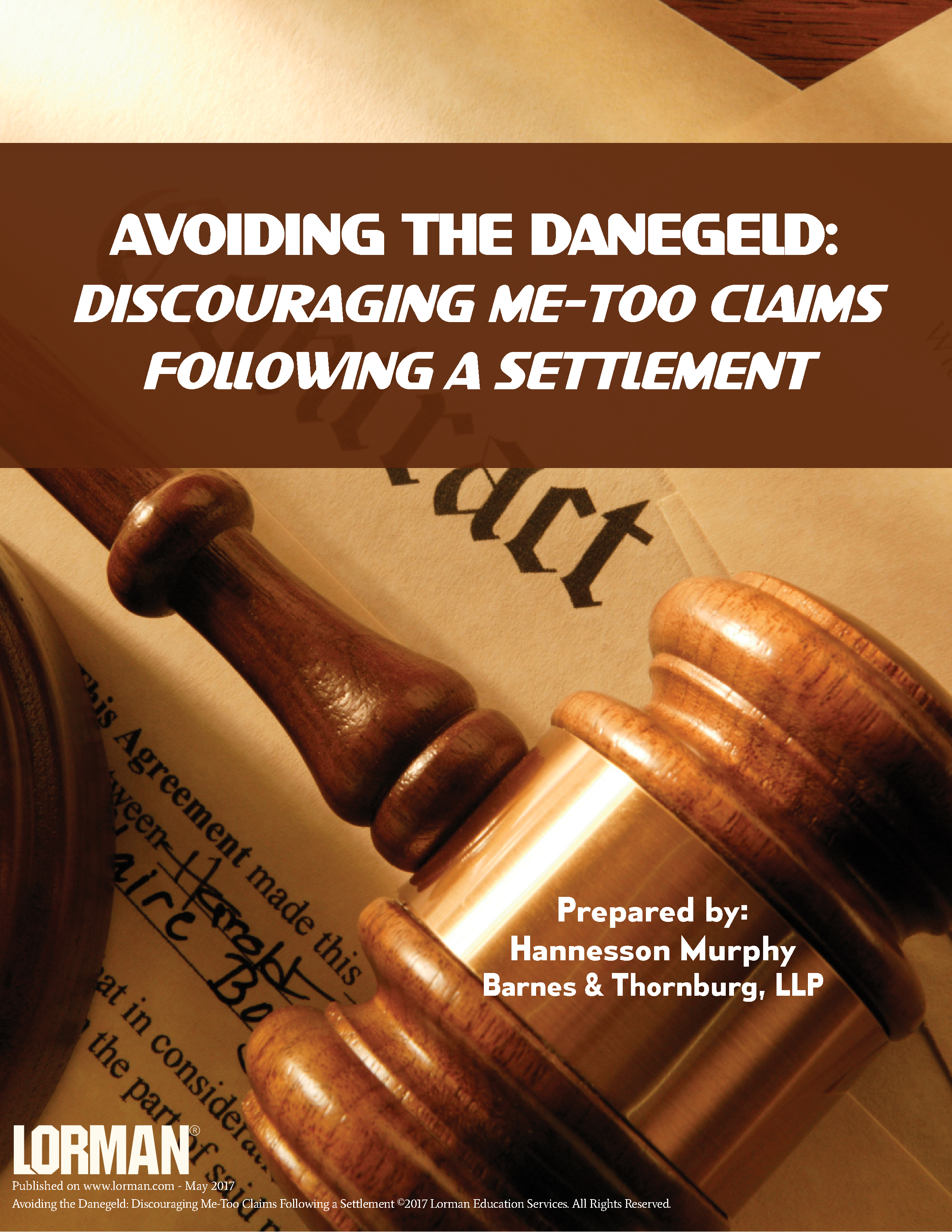 Avoiding the Danegeld: Discouraging Me-Too Claims Following a Settlement