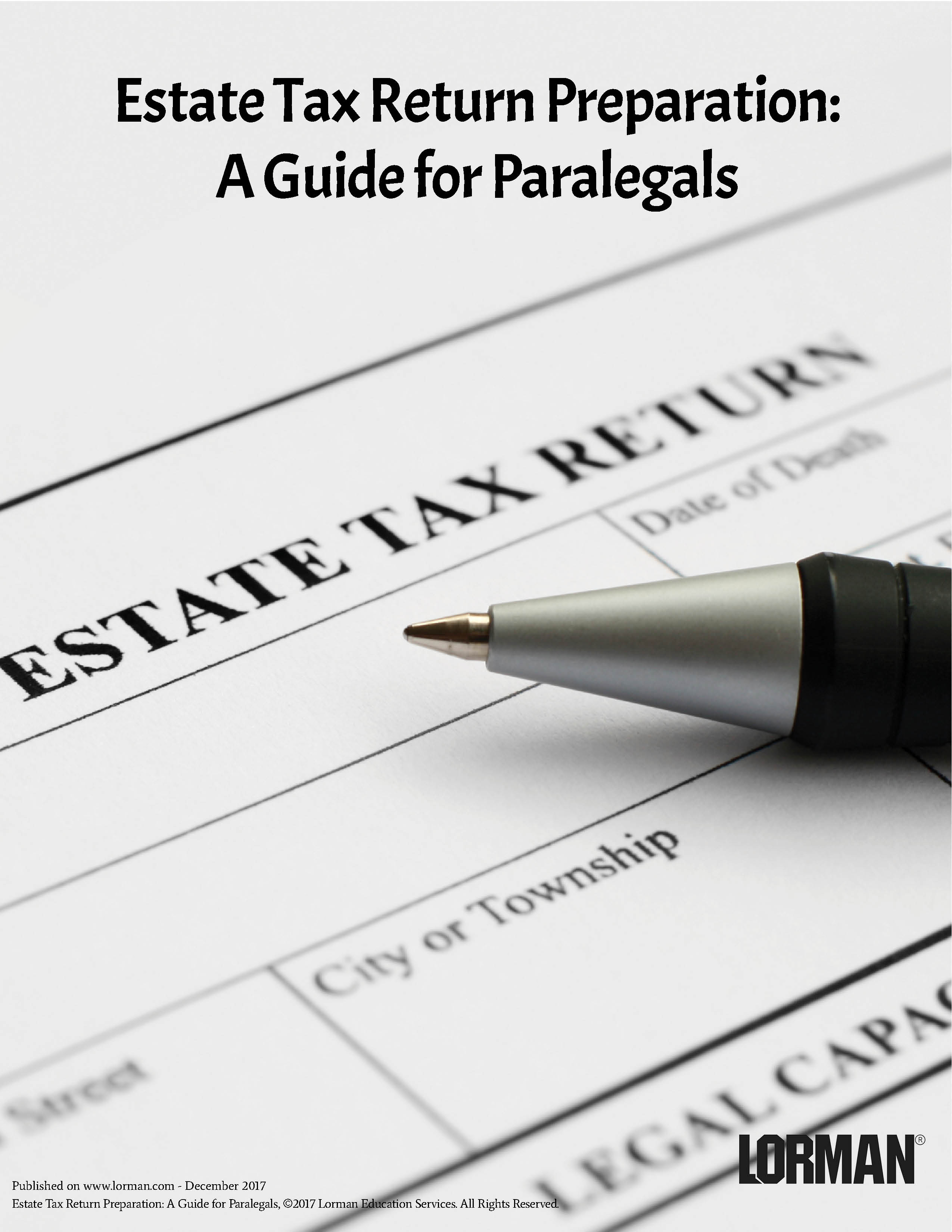 Estate Tax Return Preparation: A Guide for Paralegals