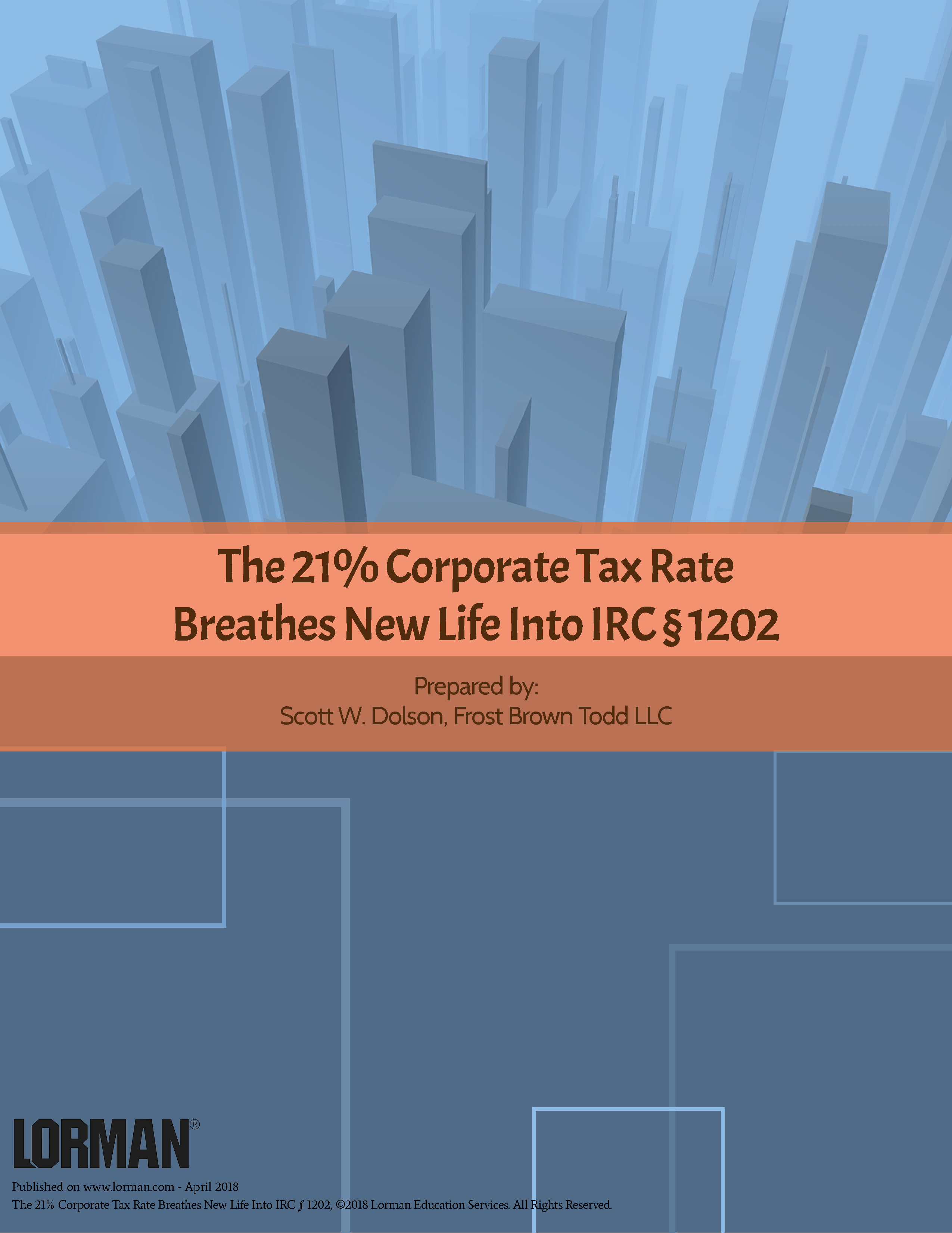 The 21% Corporate Tax Rate Breathes New Life Into IRC § 1202