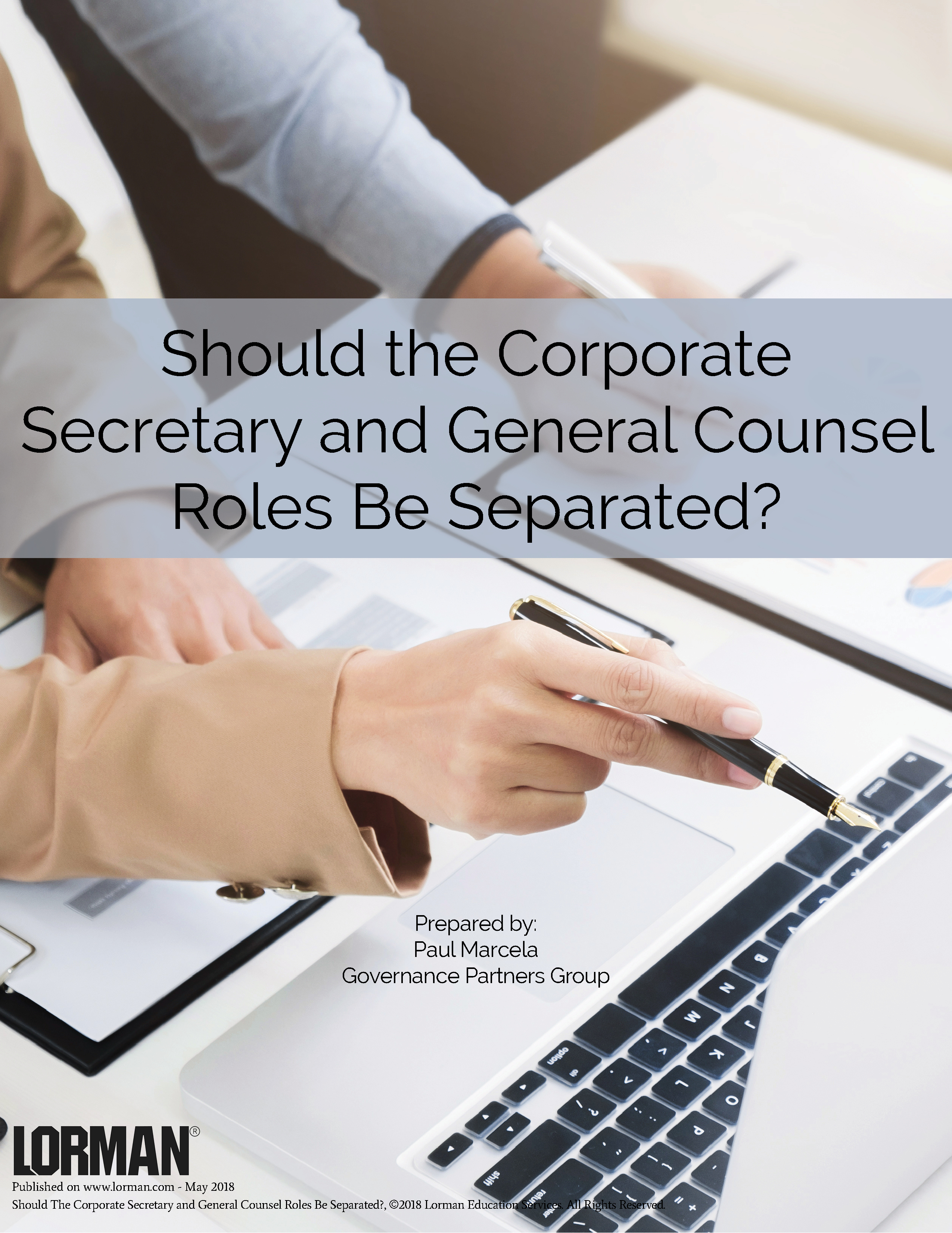 Should the Corporate Secretary and General Counsel Roles Be Separated?
