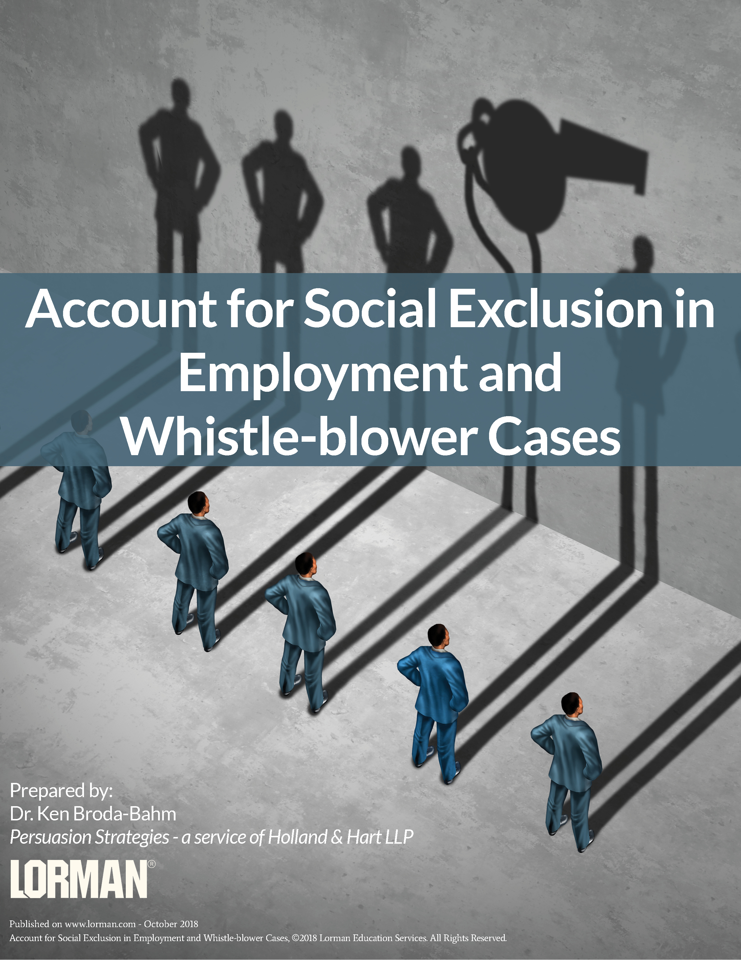 Account for Social Exclusion in Employment and Whistle-blower Cases