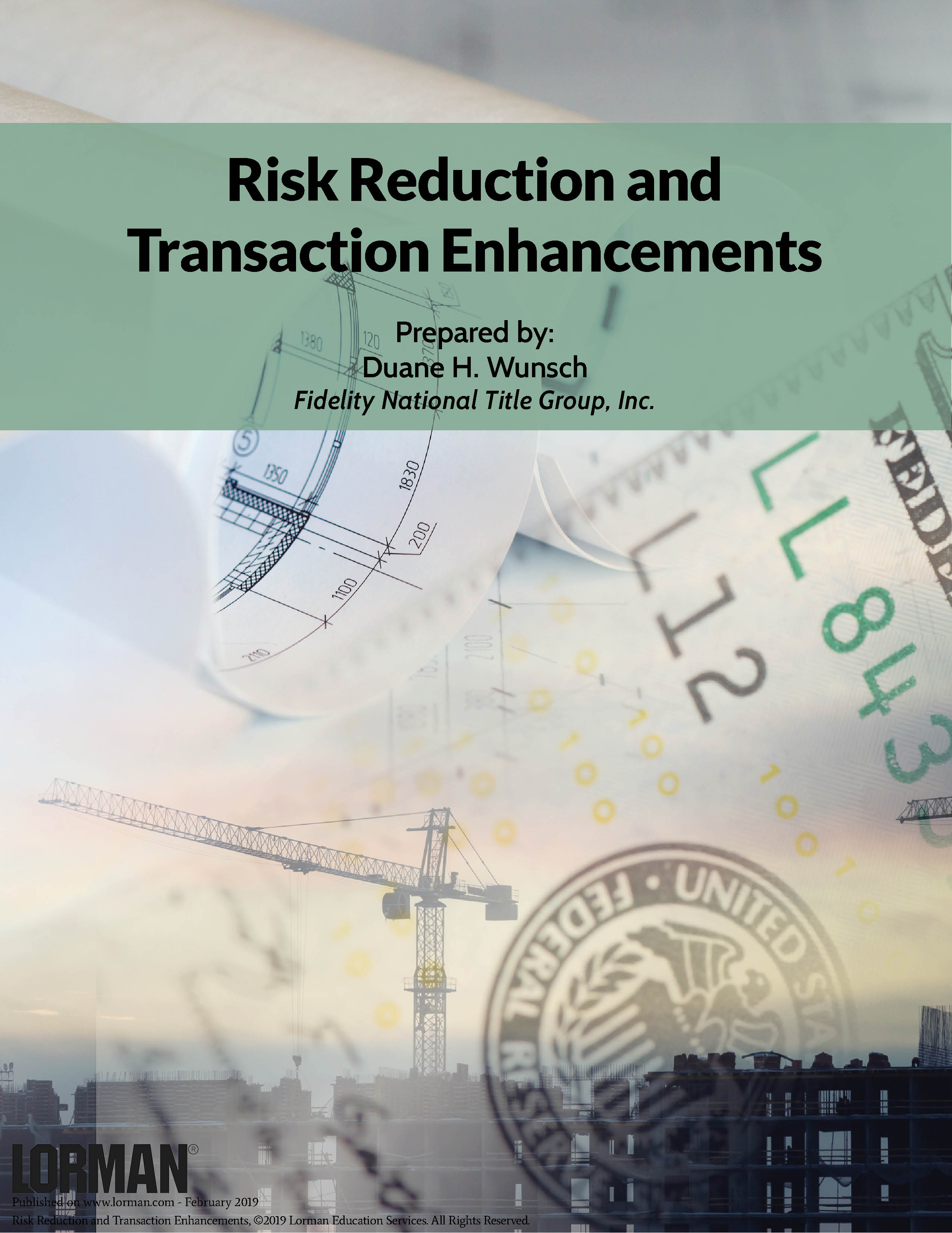 Risk Reduction and Transaction Enhancements
