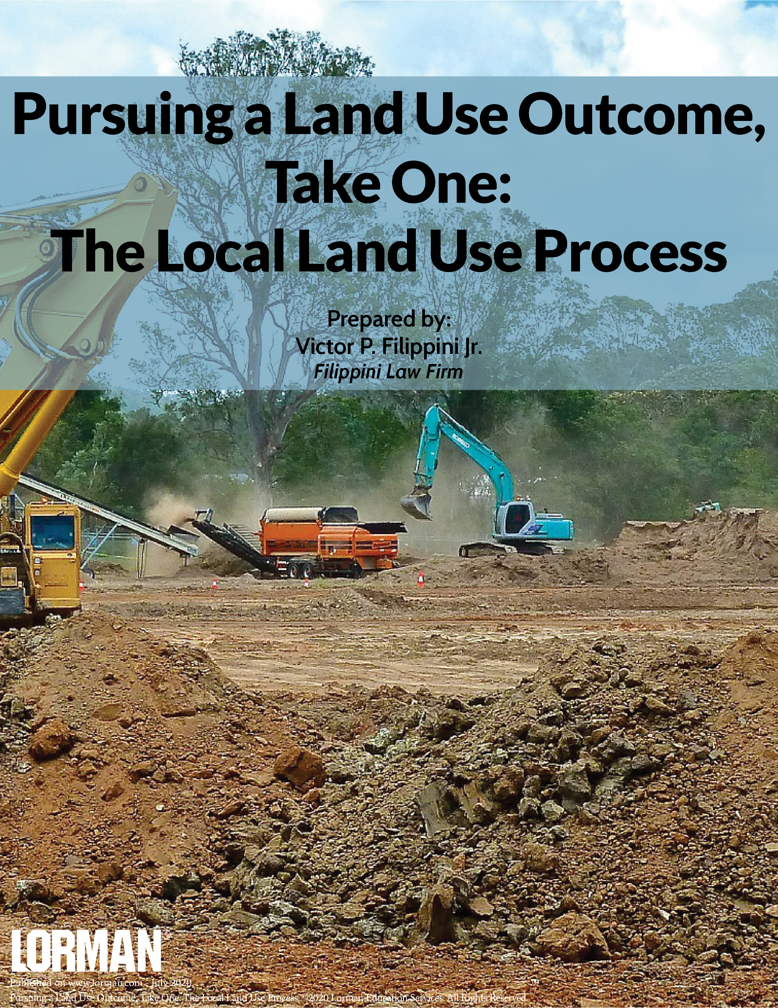 Pursuing a Land Use Outcome, Take One