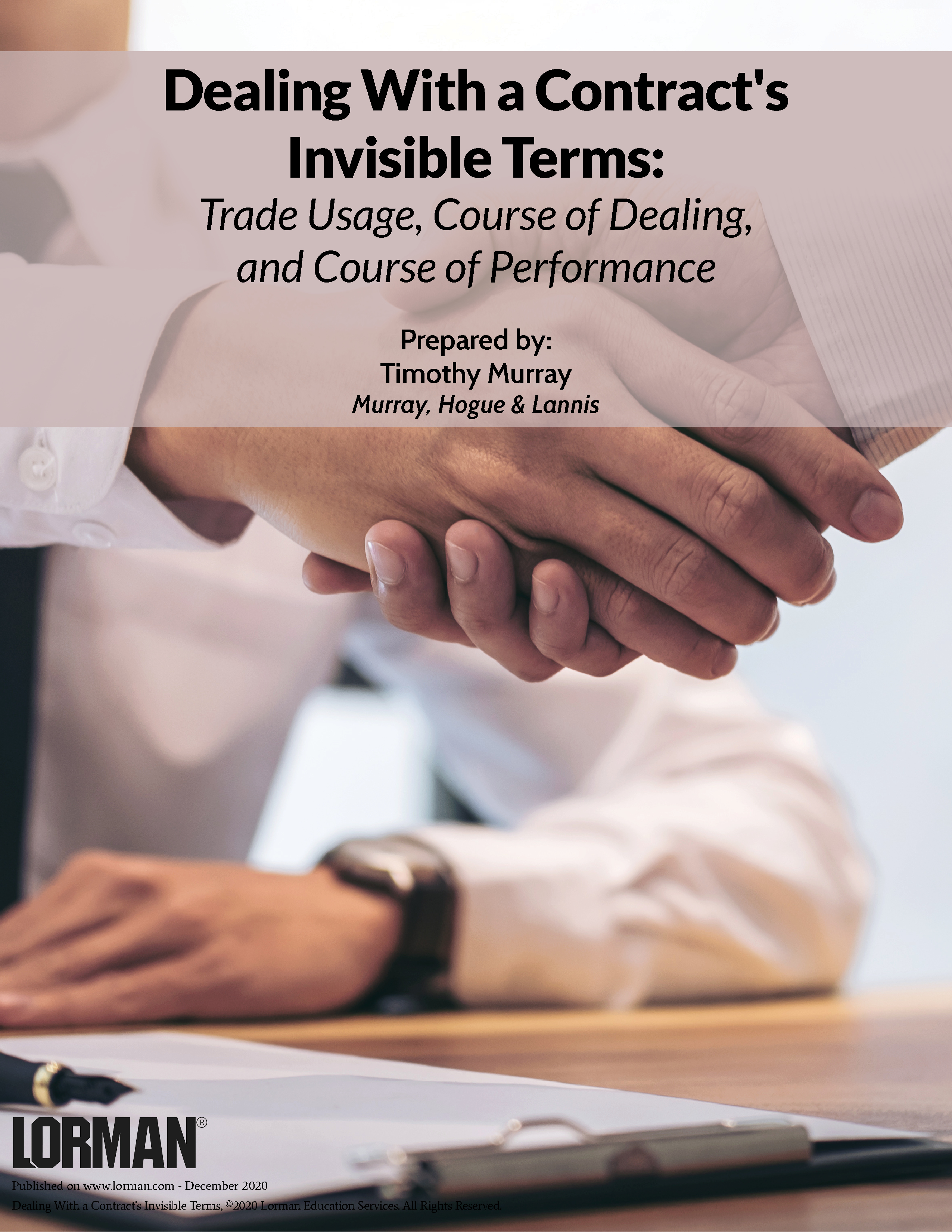 Dealing With a Contract's Invisible Terms: Trade Usage, Course of Dealing, and Course of Performance