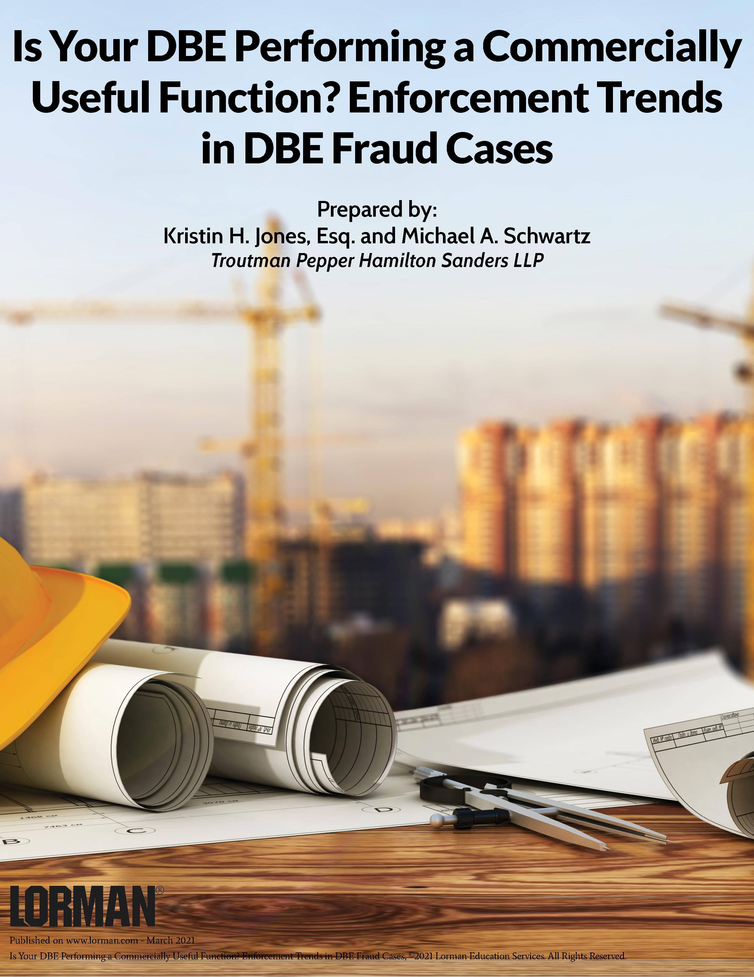 Is Your DBE Performing a Commercially Useful Function? Enforcement Trends in DBE Fraud Cases