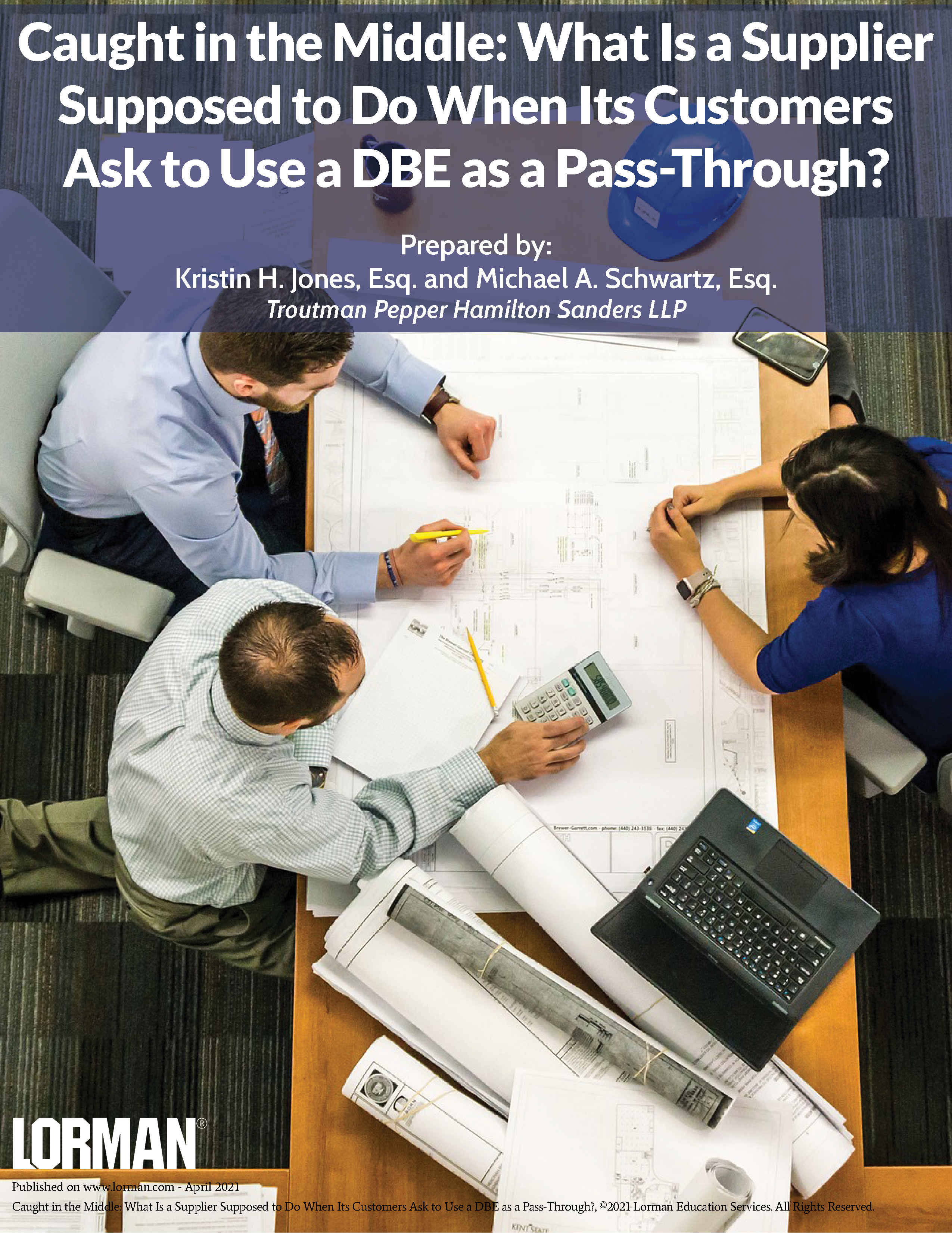 Caught in the Middle: What Is a Supplier Supposed to Do When Its Customers Ask to Use a DBE as a Pas