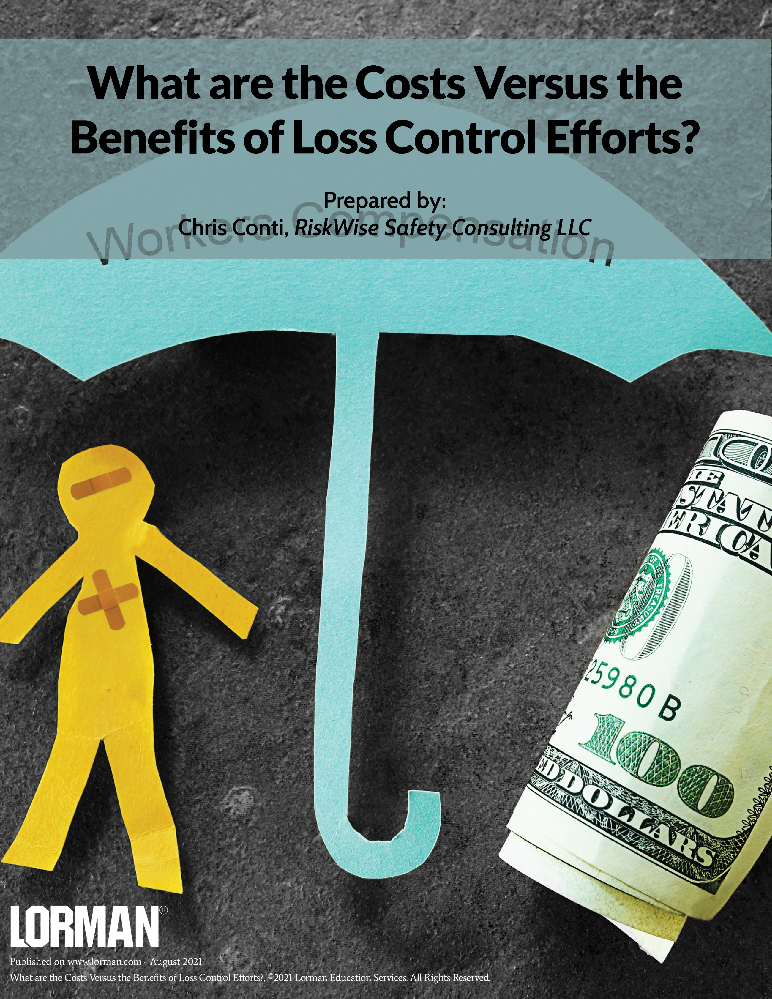 What are the Costs Versus the Benefits of Loss Control Efforts?