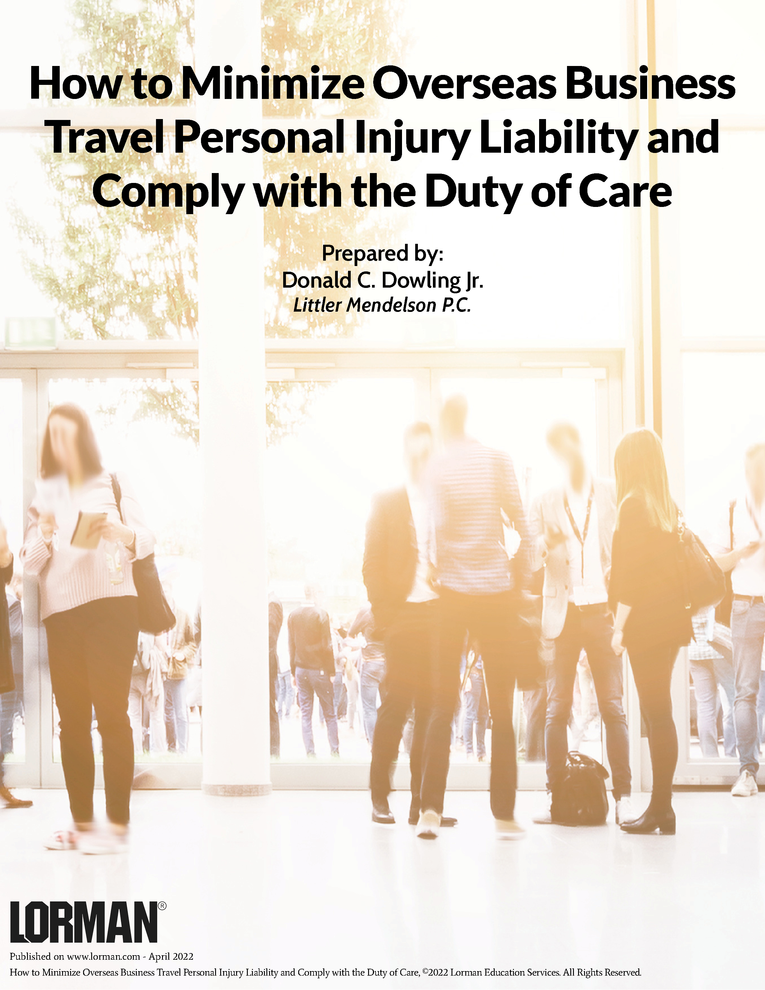 How to Minimize Overseas Business Travel Personal Injury Liability and Comply with the Duty of Care