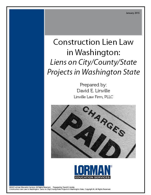 Construction Lien Law in Washington: Liens on City/County/State Projects in Washington State