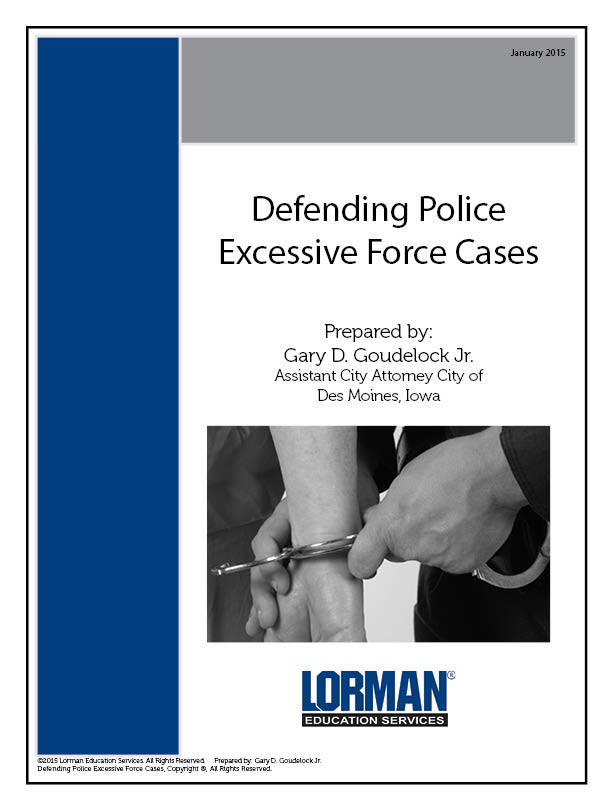 Defending Police Excessive Force Cases