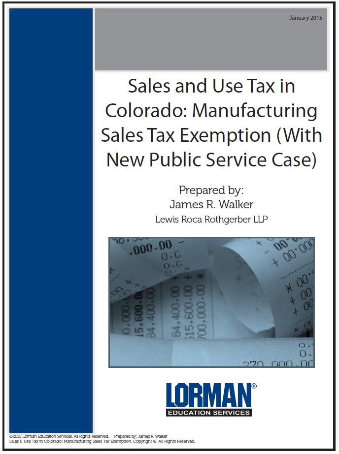 Sales and Use Tax in Colorado: Manufacturing Sales Tax Exemption (With New Public Service Case)