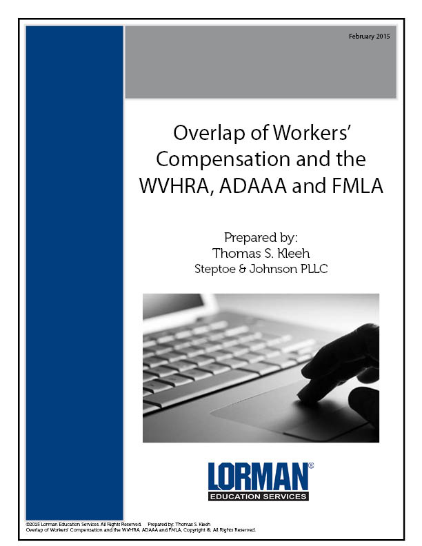 Overlap of Workers' Compensation and the WVHRA, ADAAA and FMLA