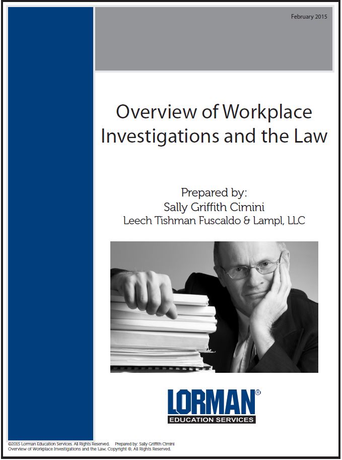 Overview of Workplace Investigations and the Law