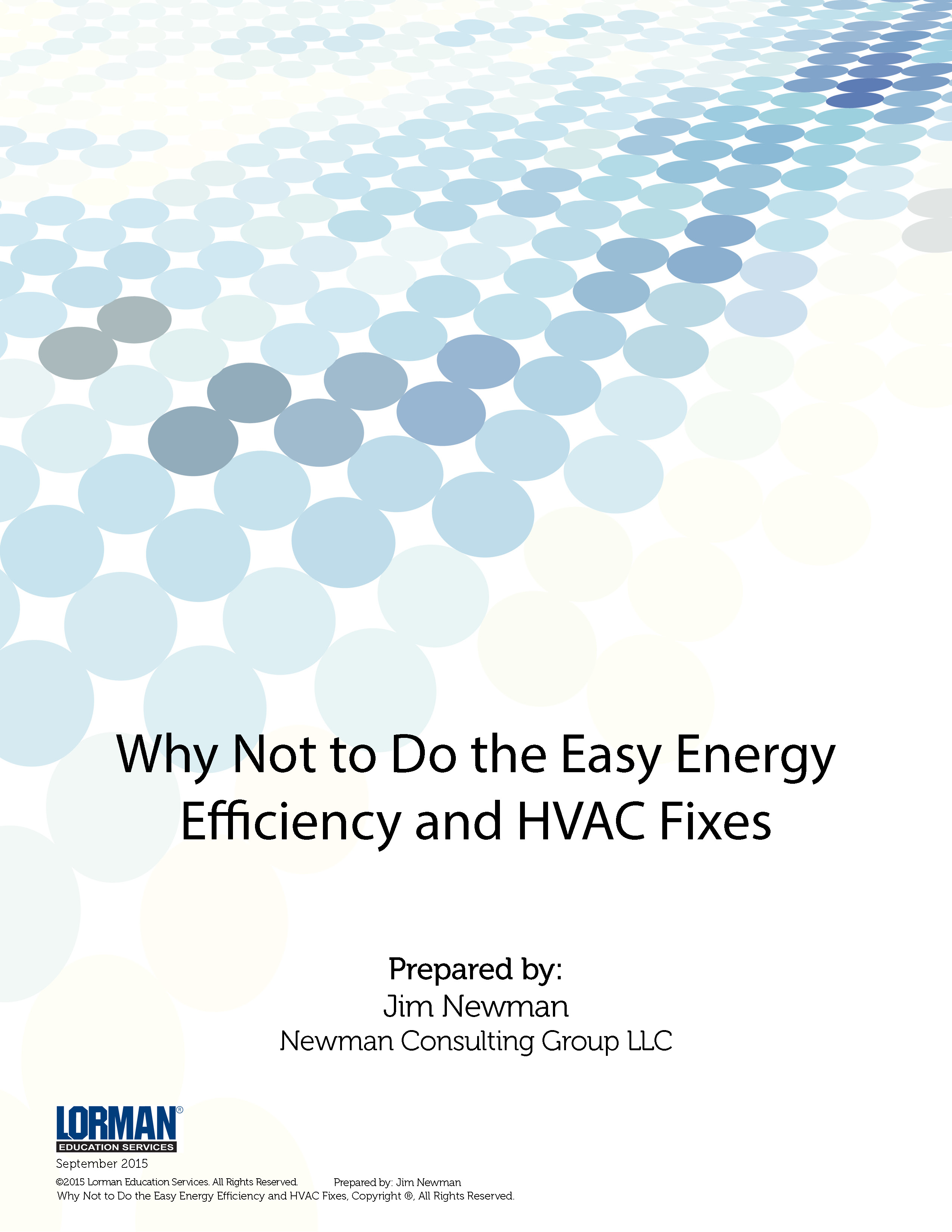 Why Not to Do the Easy Energy Efficiency and HVAC Fixes