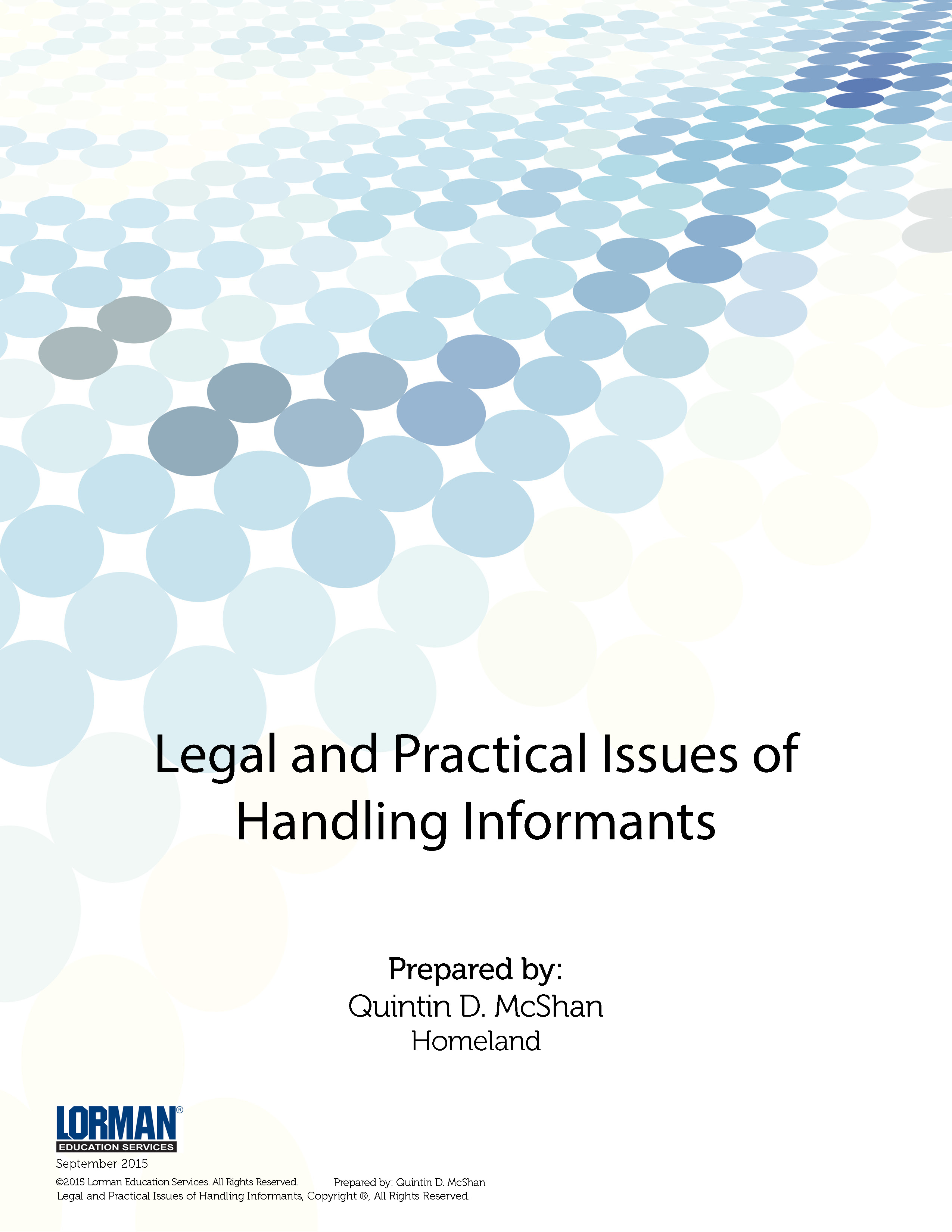 Legal and Practical Issues of Handling Informants