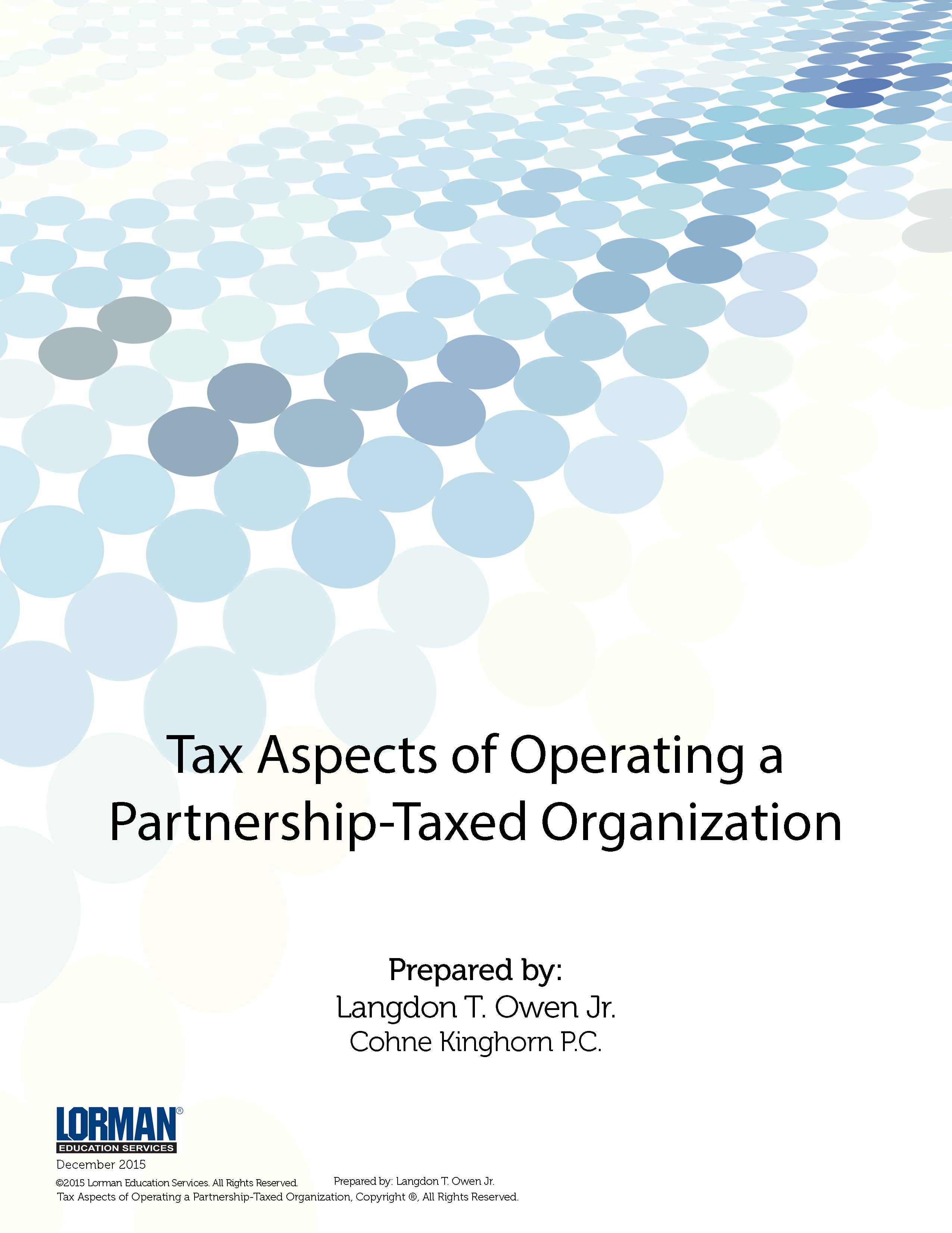 Tax Aspects of Operating a Partnership-Taxed Organization