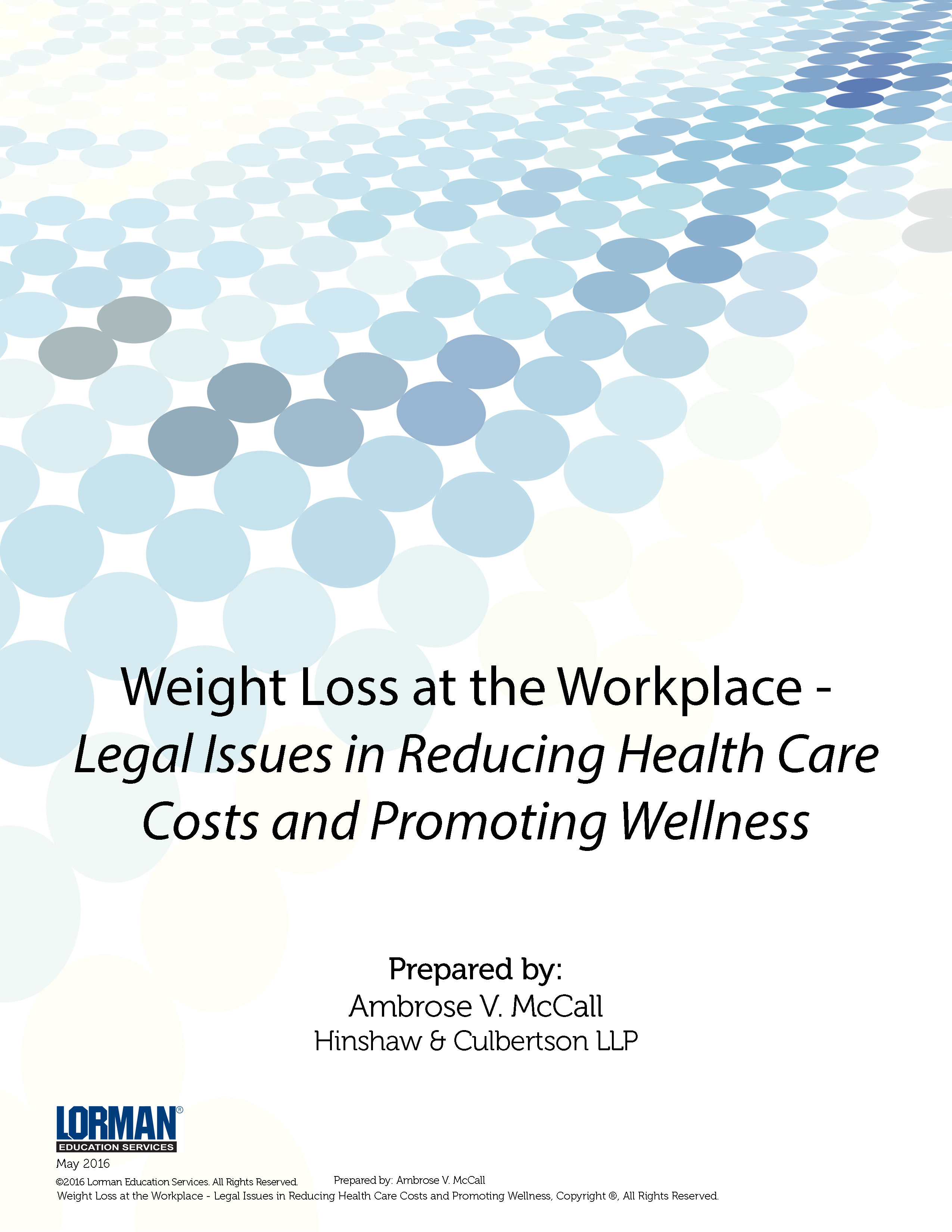 Weight Loss at the Workplace - Legal Issues in Reducing Health Care Costs and Promoting Wellness
