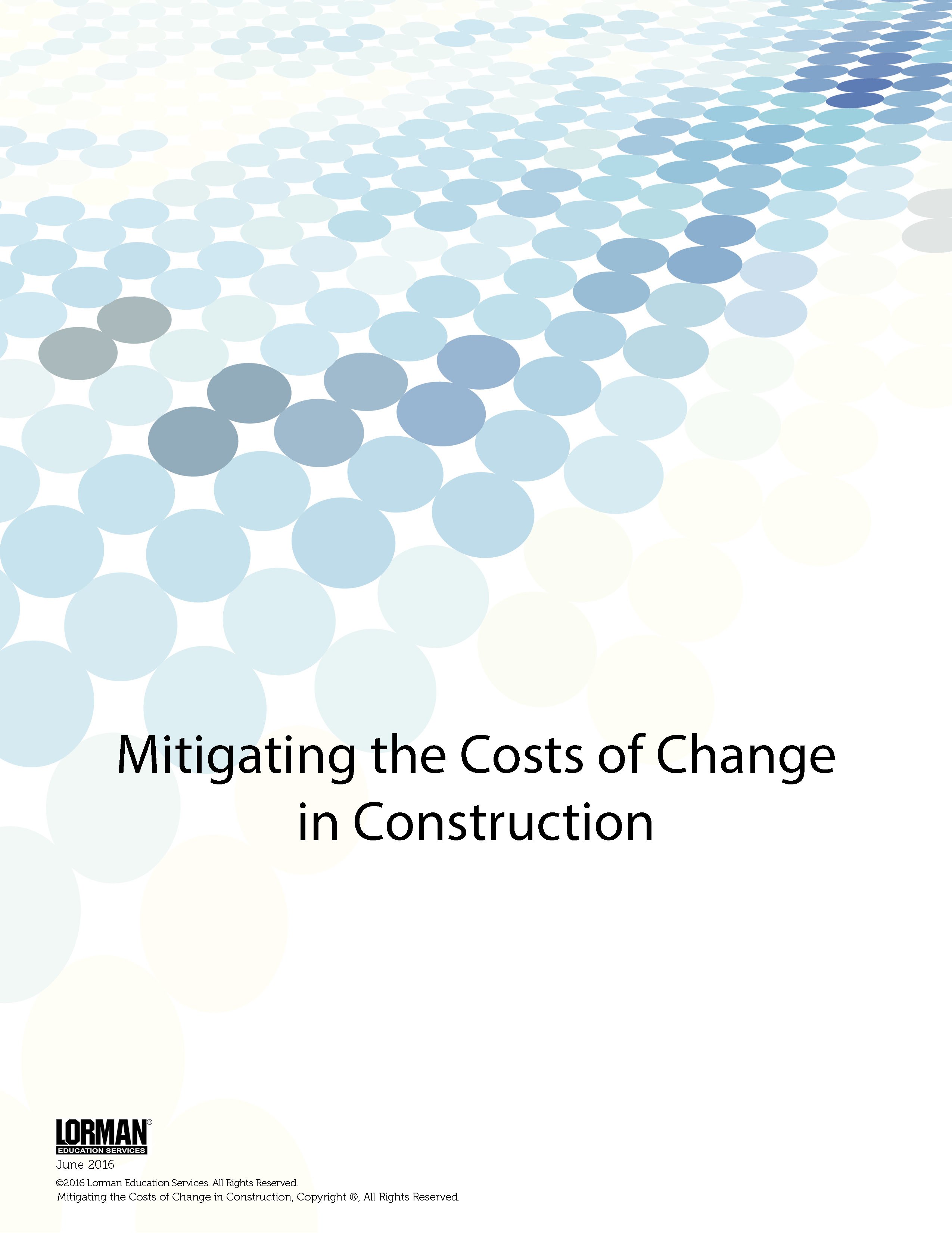 Mitigating the Costs of Change in Construction