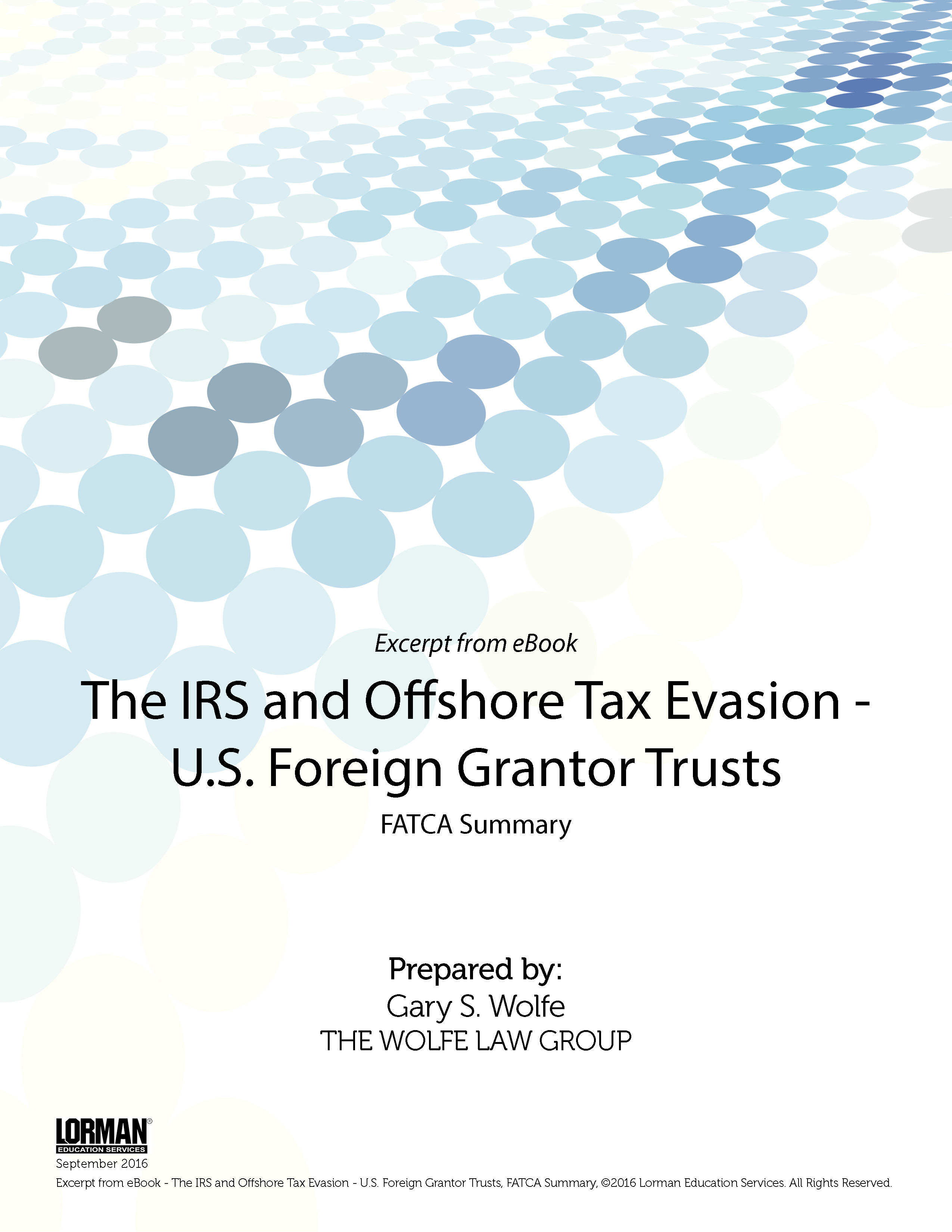 The IRS and Offshore Tax Evasion - U.S. Foreign Grantor Trusts: FATCA Summary